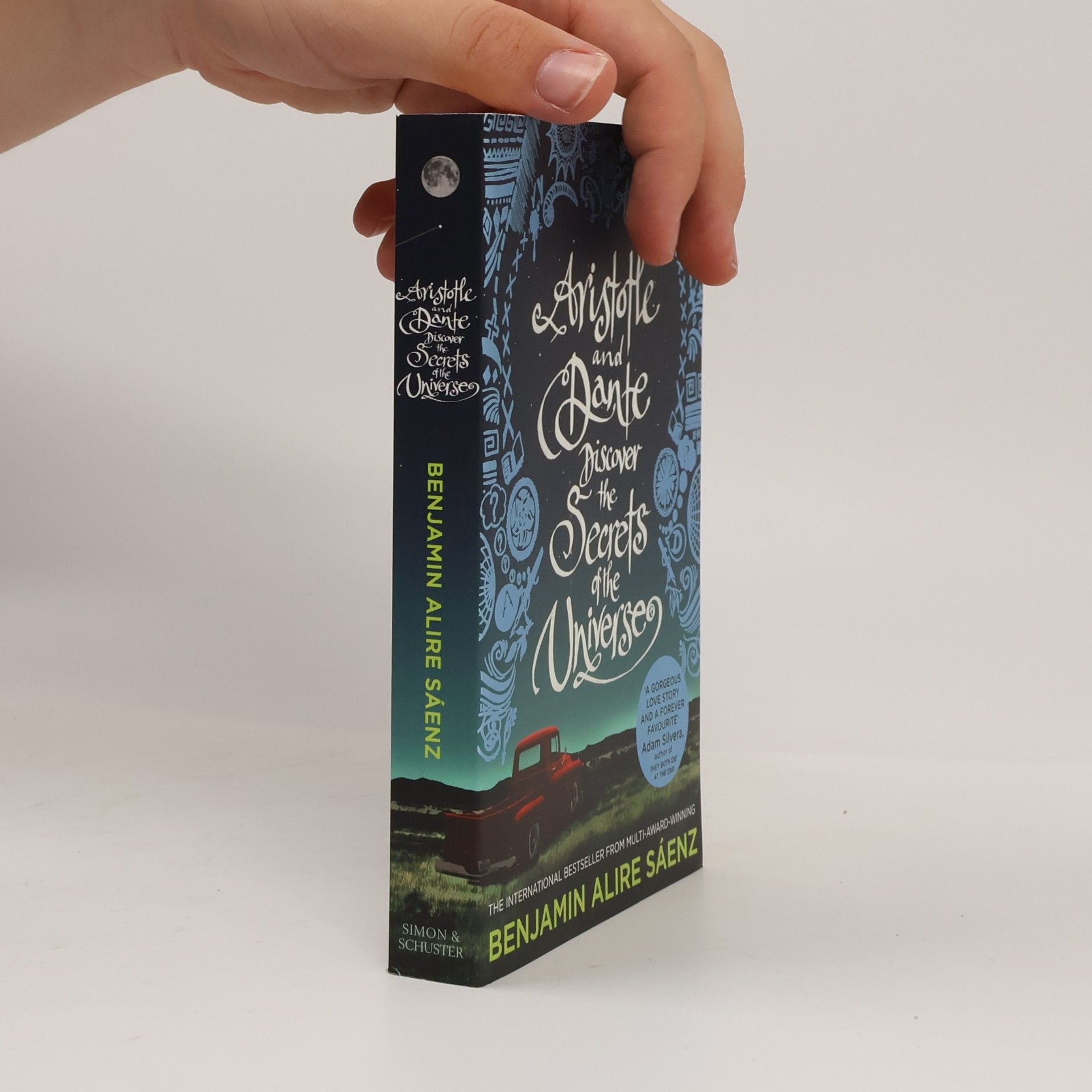 Benjamin Alire Sáenz Aristotle and Dante discover the secrets of the universe