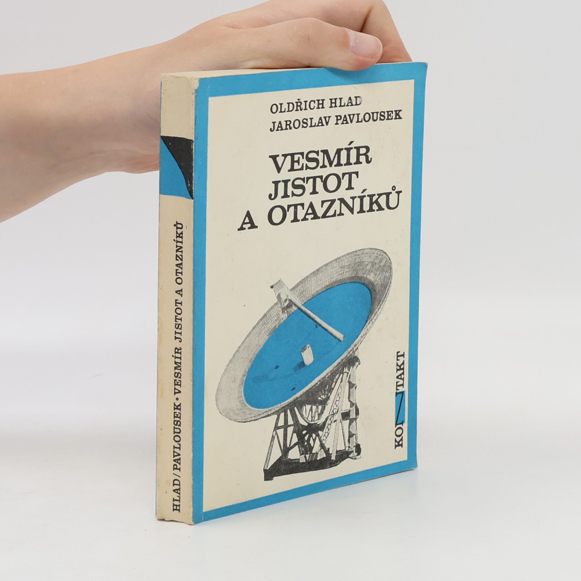 Jaroslav Pavlousek Vesmír jistot a otazníků