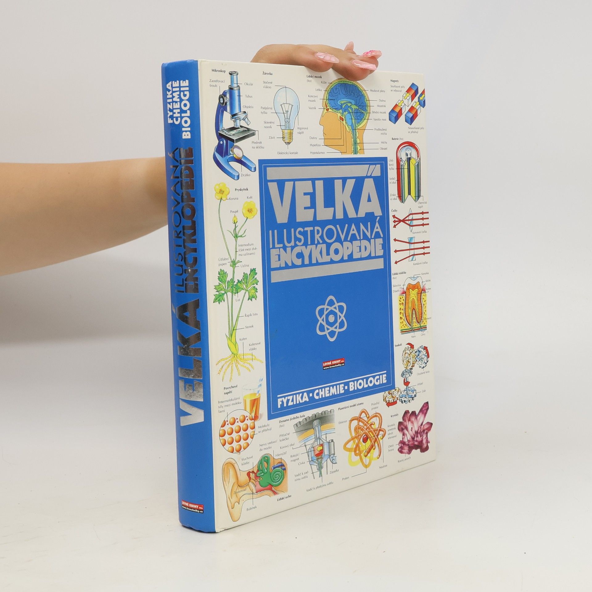AA.VV. Velká ilustrovaná encyklopedie: Fyzika-chemie-biologie
