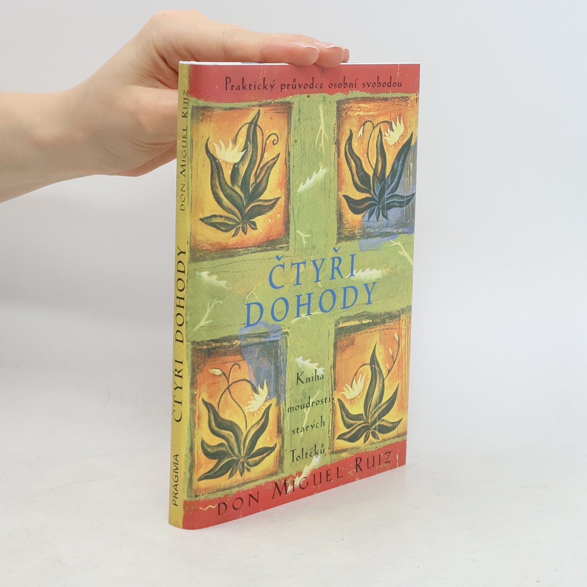 Don Miguel Ruiz Čtyři dohody