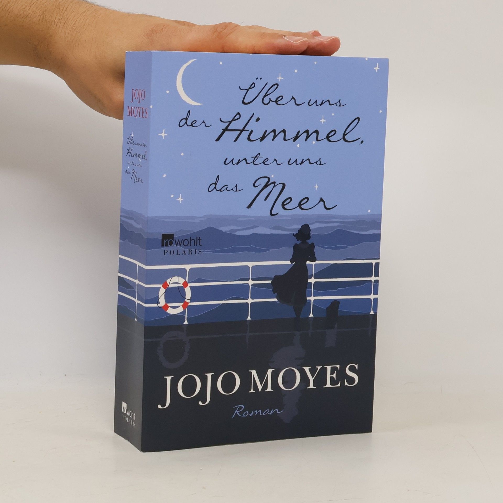 Jojo Moyes Über uns der Himmel, unter uns das Meer