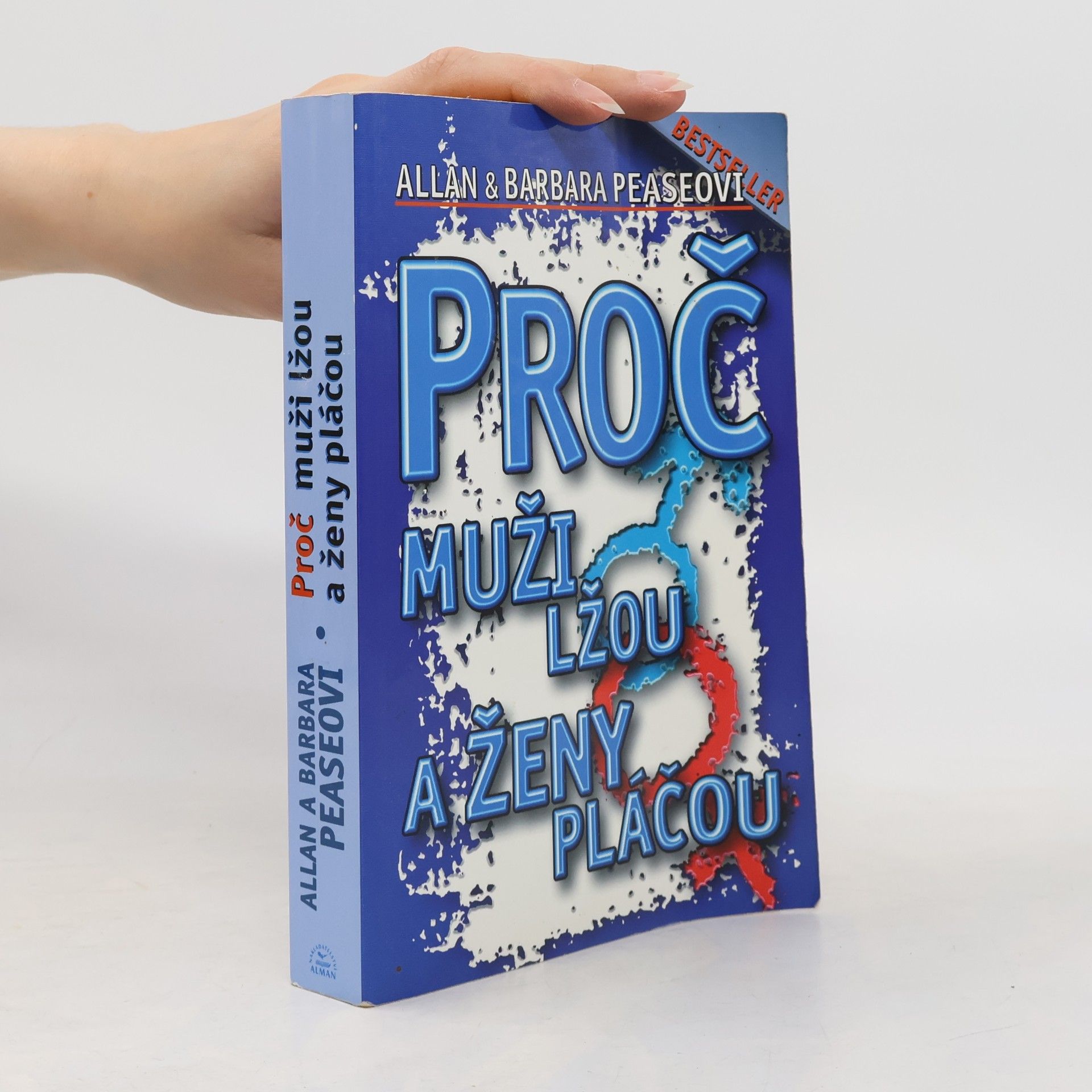 Allan Pease Proč muži lžou a ženy pláčou