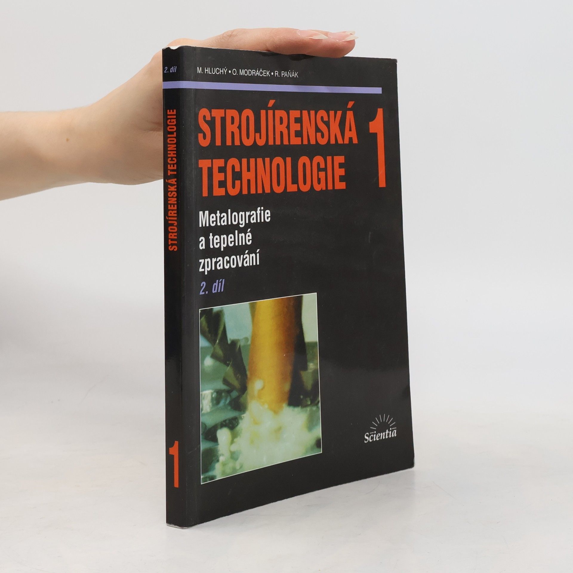 Miroslav Hluchý Strojírenská technologie 1: 2. díl, Metalografie a tepelné zpracování