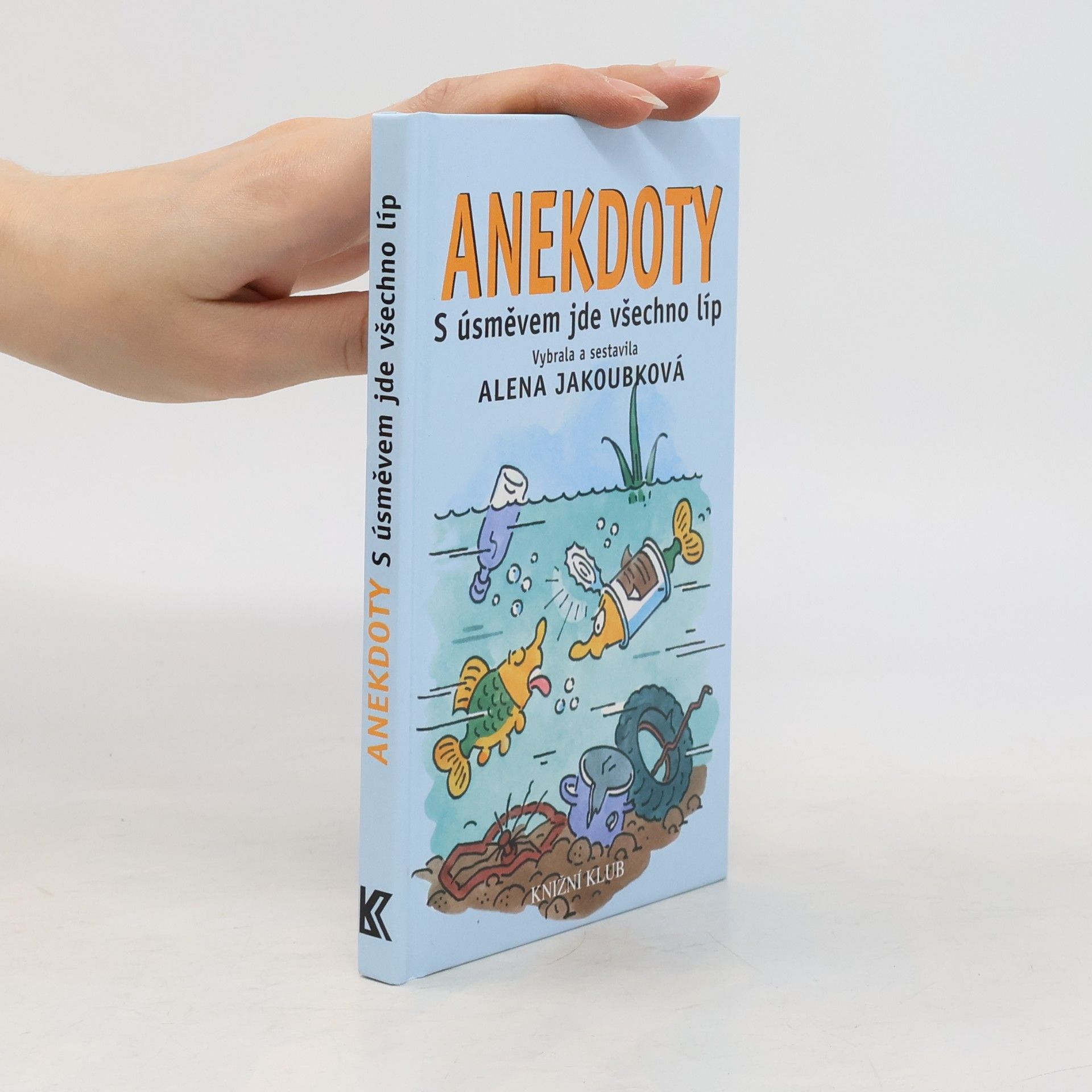 Alena Jakoubková Anekdoty. S úsměvem jde všechno líp