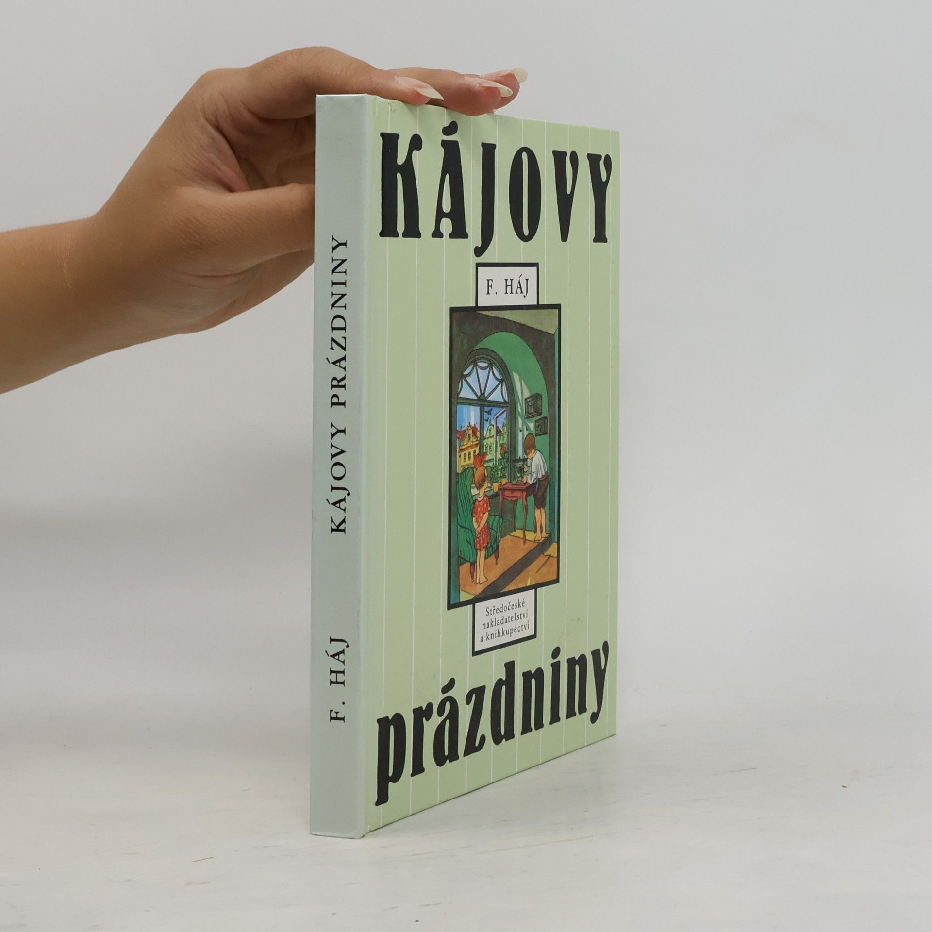 Felix Háj Kájovy prázdniny