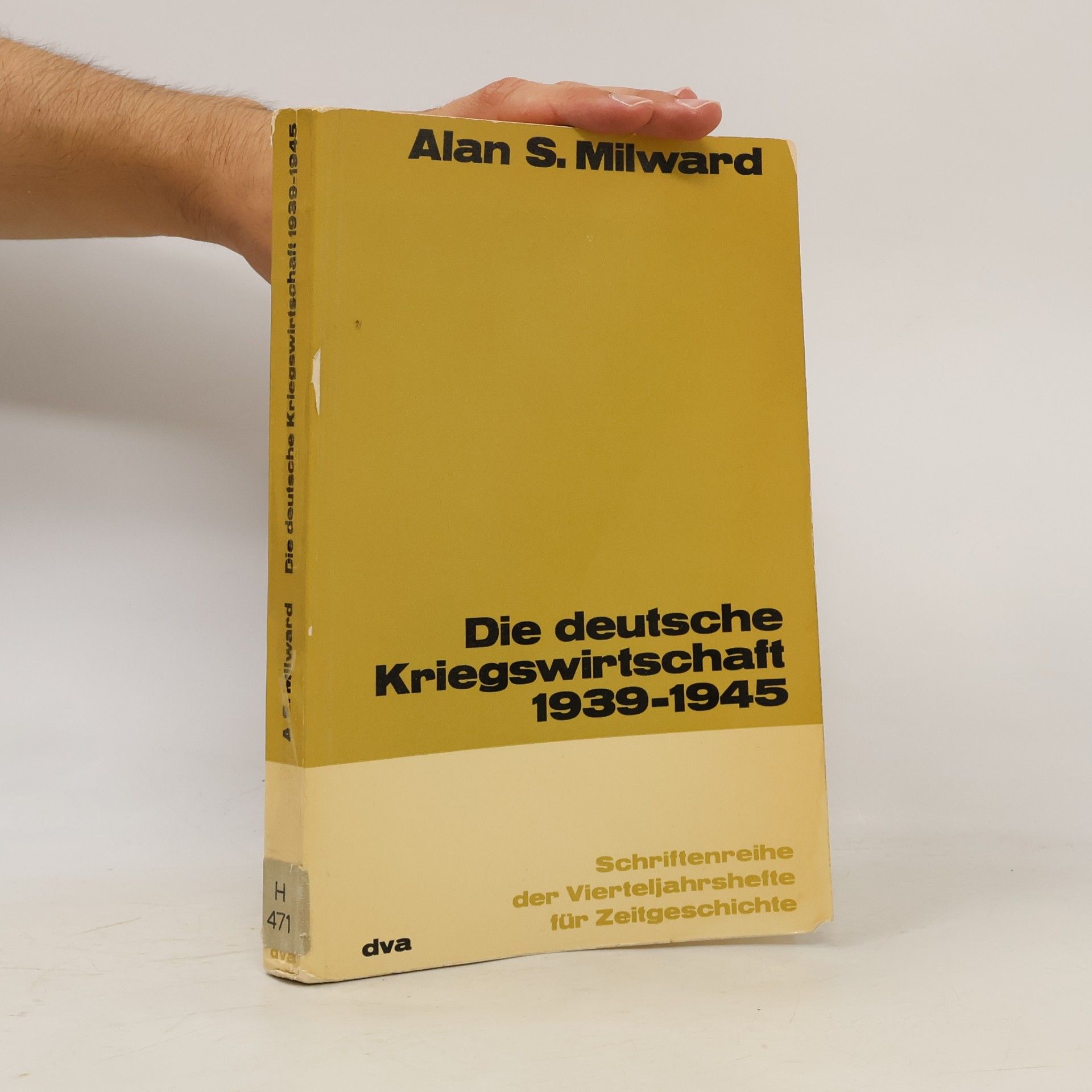 Alan Milward Die deutsche Kriegswirtschaft 1939-1945