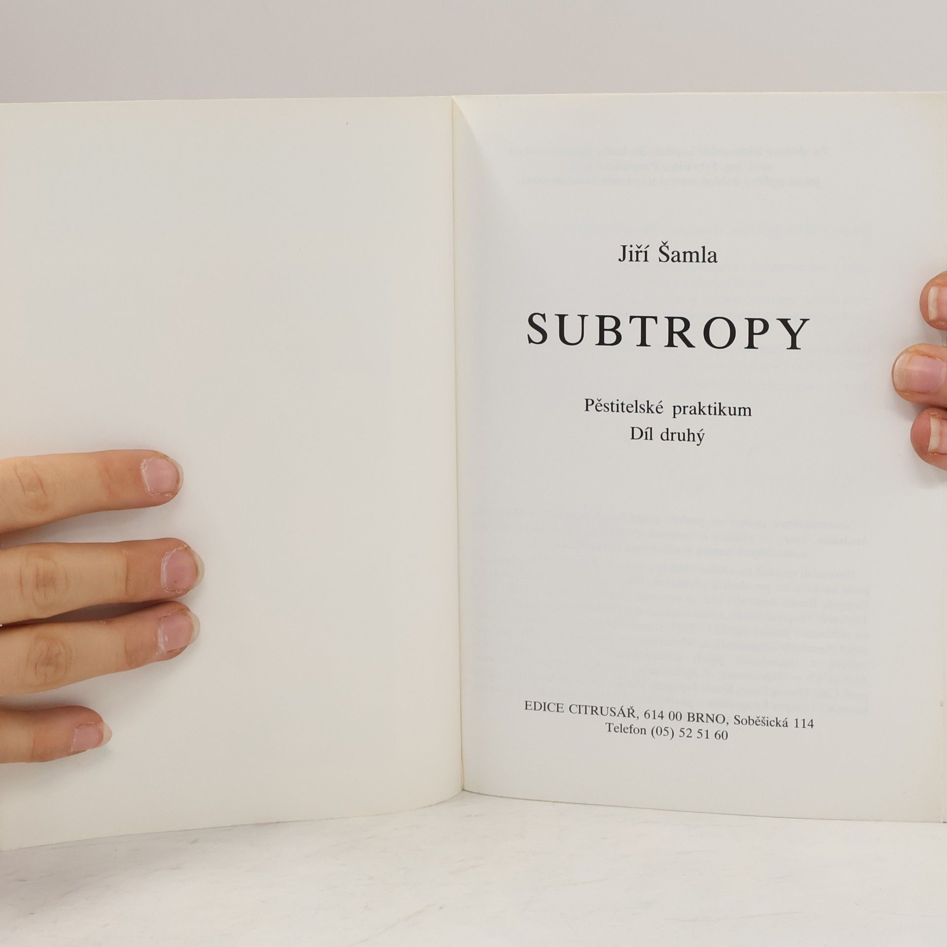 Jiří Šamla Subtropy II. Pěstitelské praktikum B