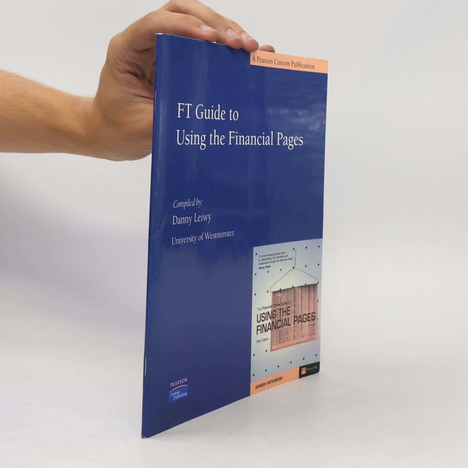 Danny Leiwy The Financial Times Guide to: FT Guide to Using the Financial Pages