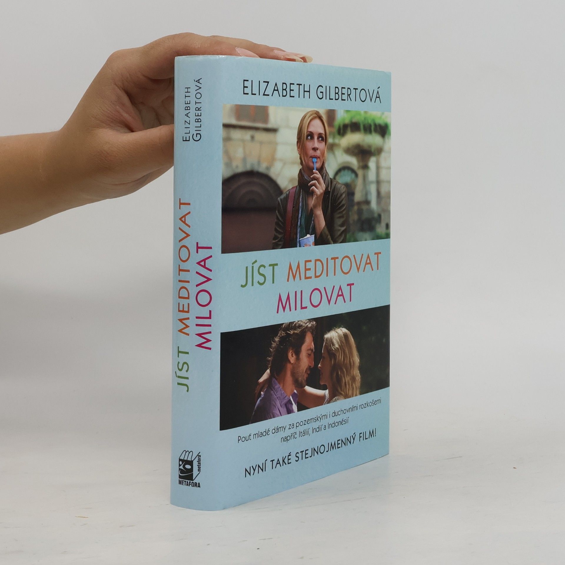 Elizabeth Gilbert Jíst, meditovat, milovat