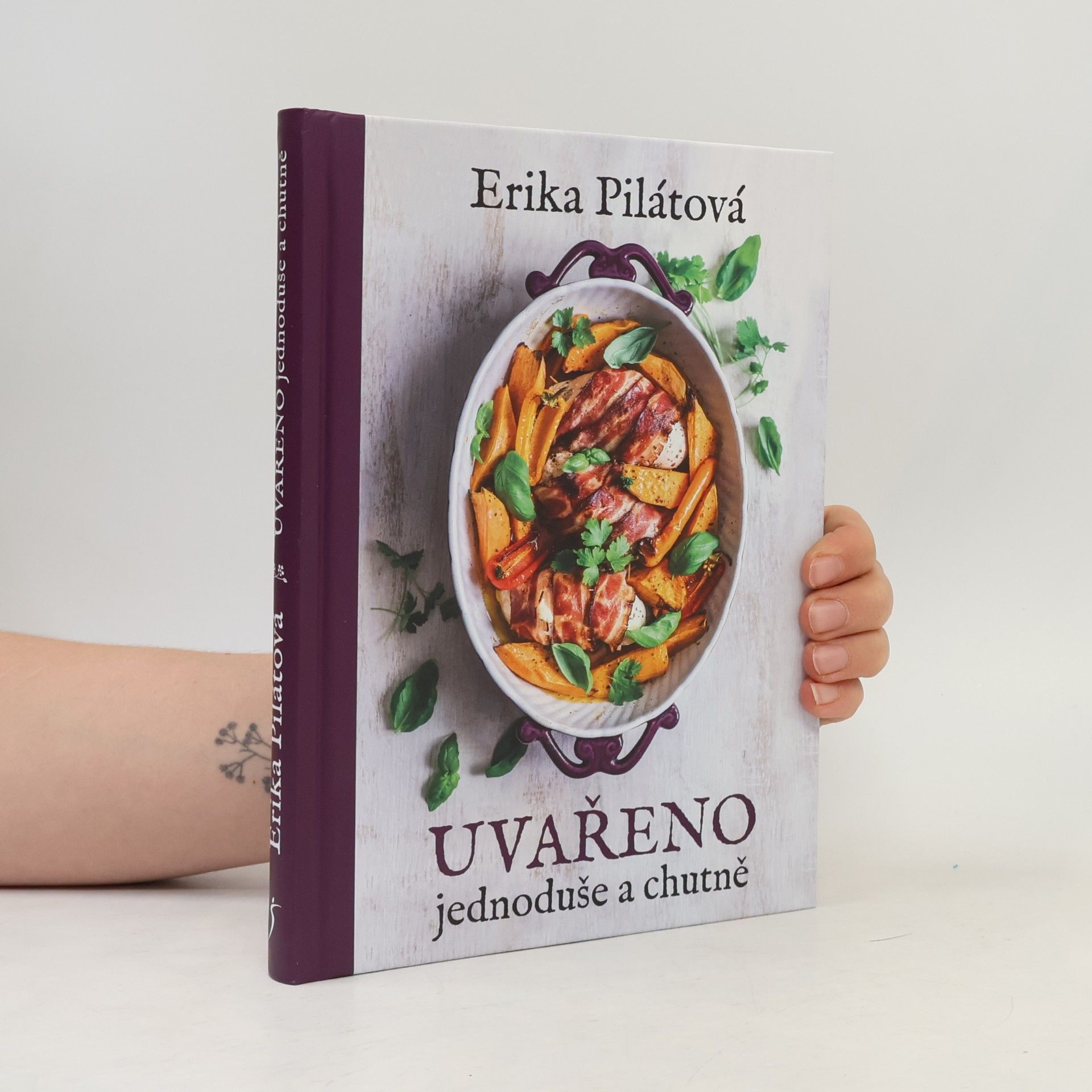Erika Pilátová Uvařeno jednoduše a chutně