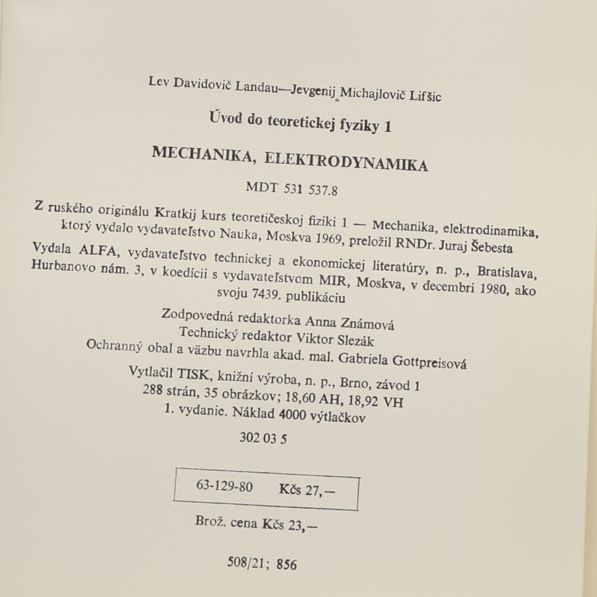 Lev Davidovič Landau Úvod do teoretickej fyziky. 1. díl. Mechanika. Elektrodynamika