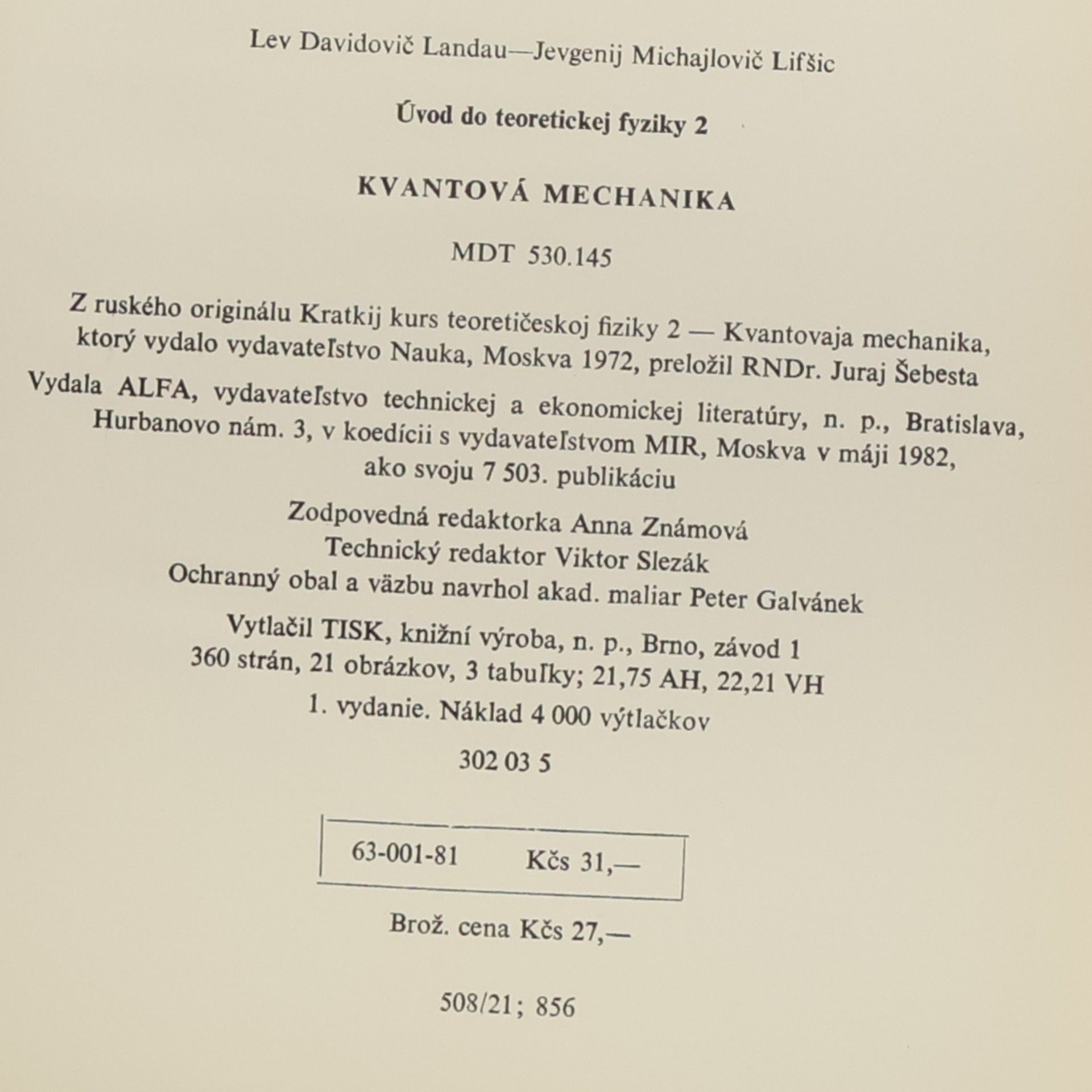 Lev Landau Úvod do teoretickej fyziky 2. Kvantová mechanika