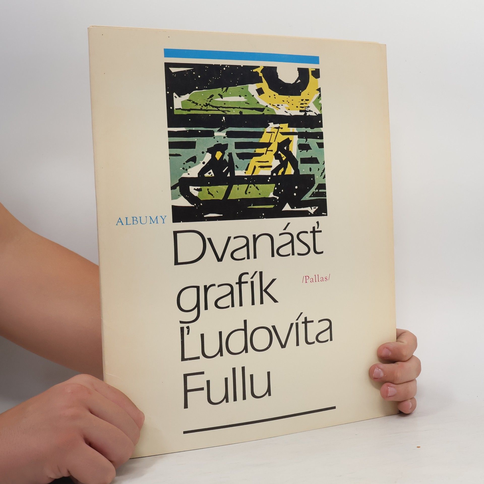 Dagmar Srnenská Dvanásť grafík L'udovíta Fullu