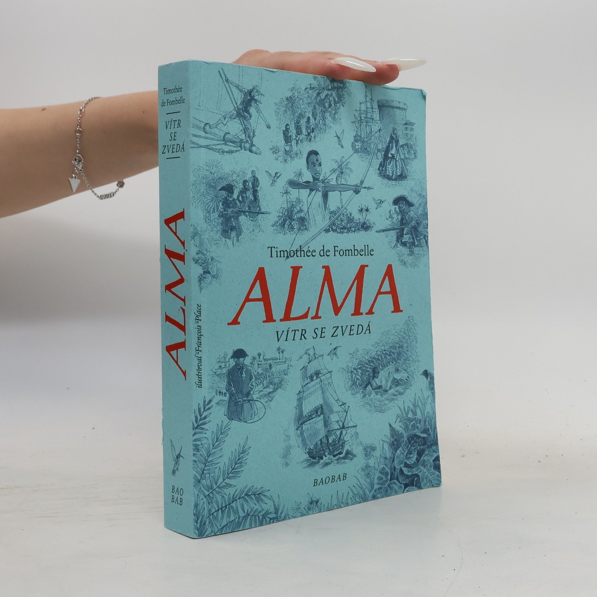 Timothée de Fombelle Alma. Vítr se zvedá