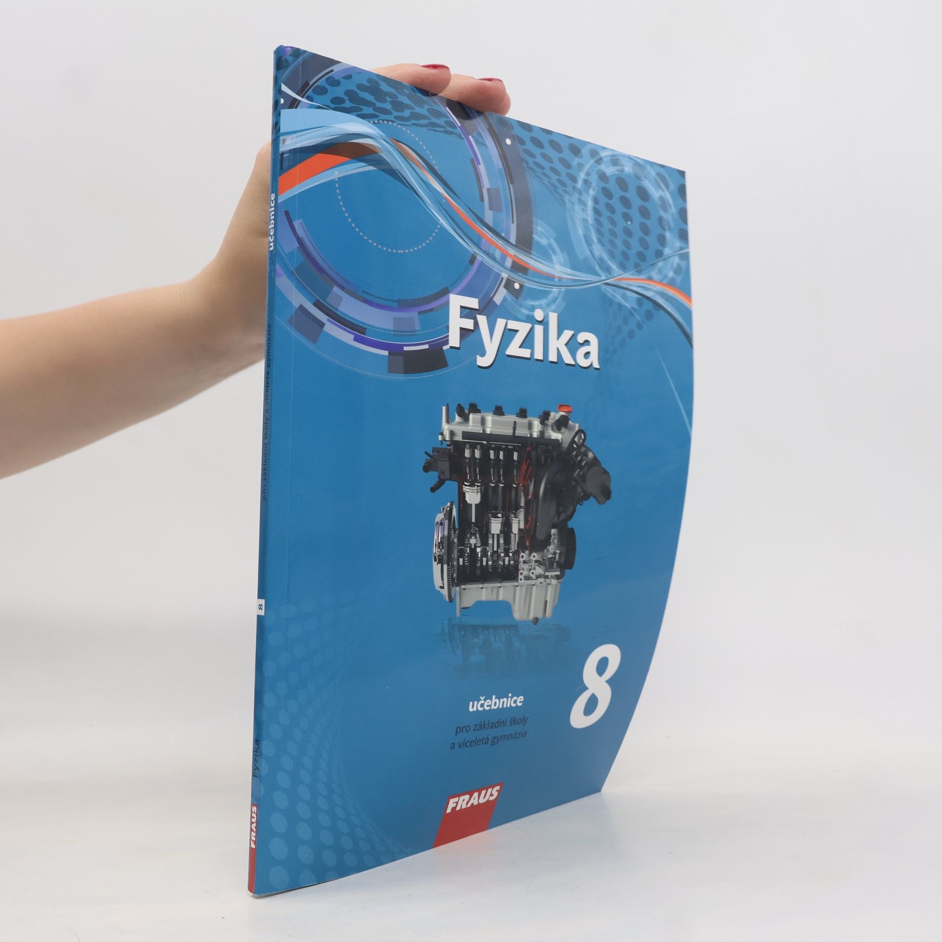 Kolektiv autorů Fyzika 8. Učebnice pro základní školy a víceletá gymnázia