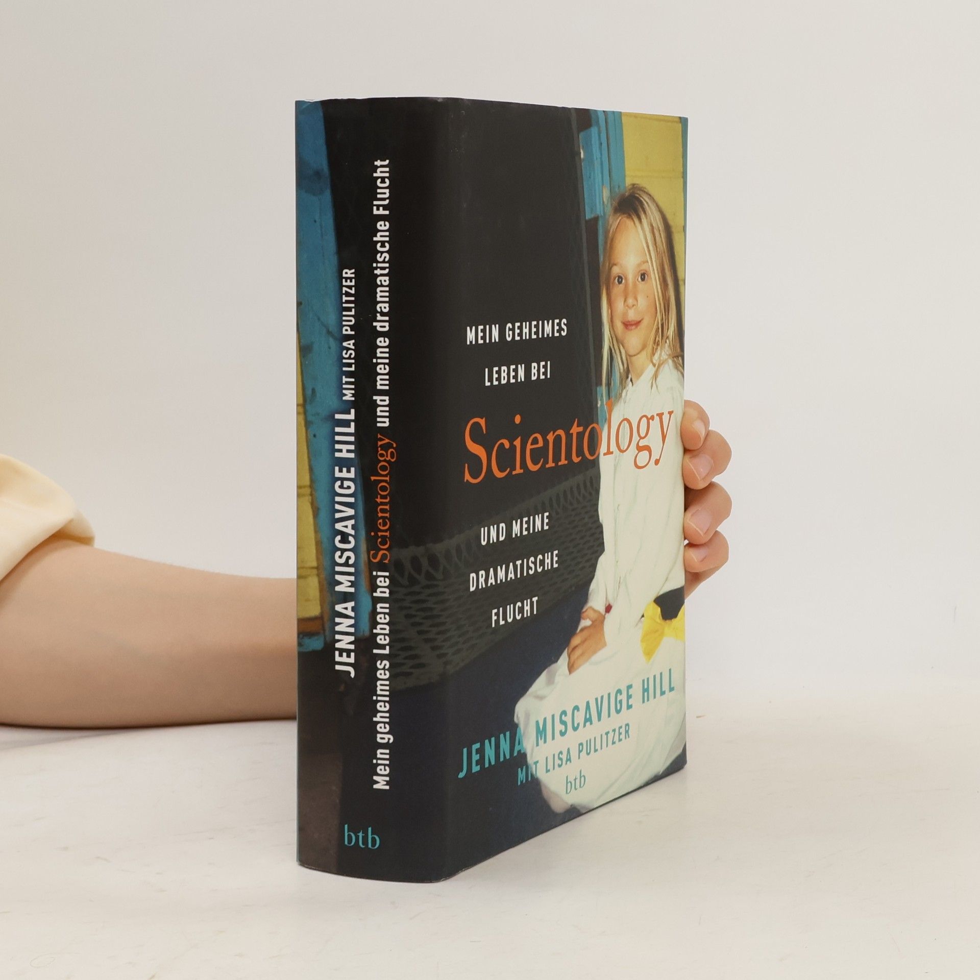 Jenna Miscavige Hill Mein geheimes Leben bei Scientology und meine dramatische Flucht