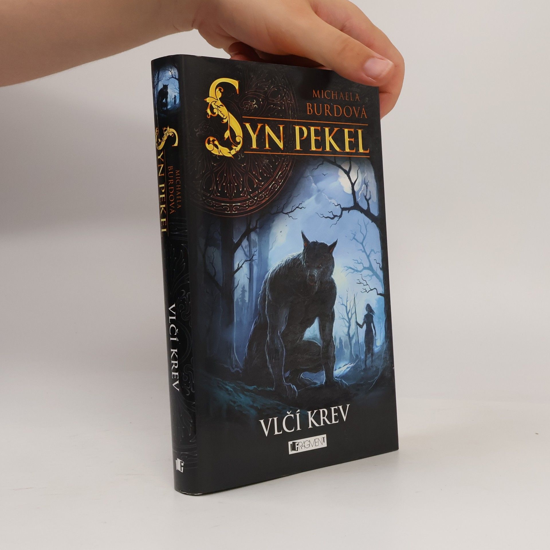 Michaela Burdová Syn pekel. Vlčí krev