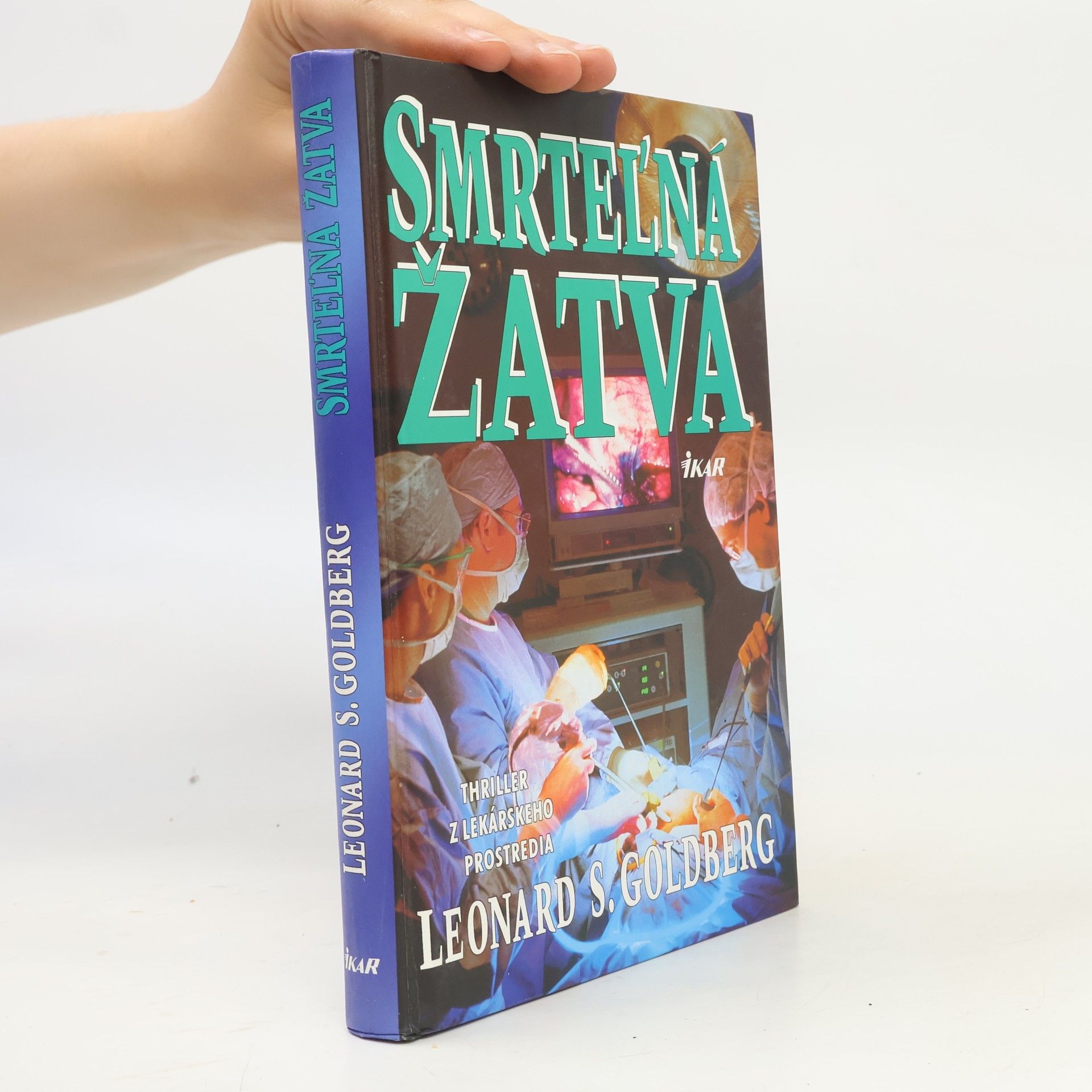 Leonard Stephen Goldberg Smrteľná žatva