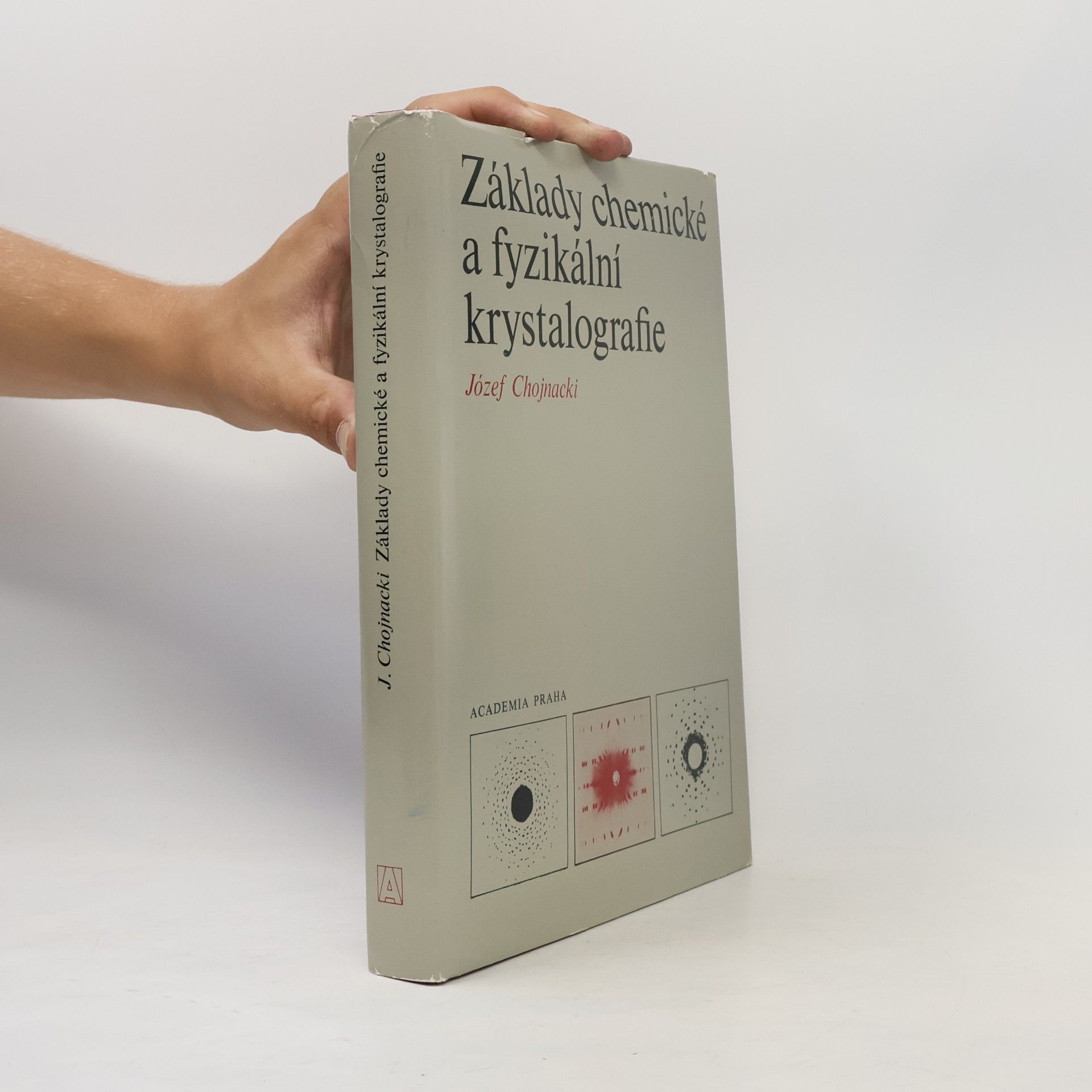 Józef Chojnacki Základy chemické a fyzikální krystalografie