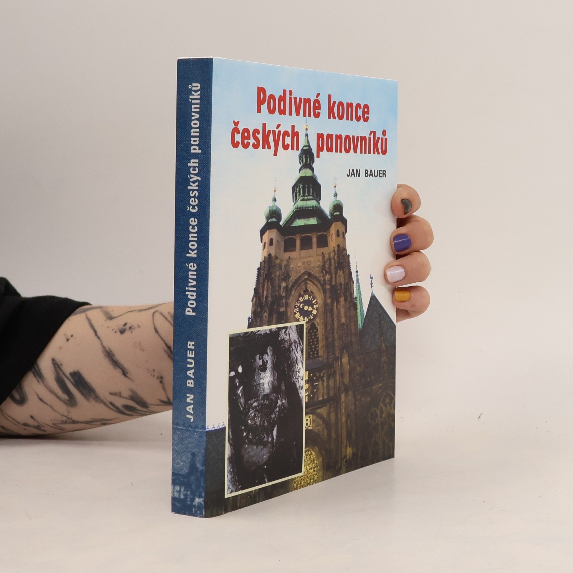 Jan Bauer Podivné konce českých panovníků