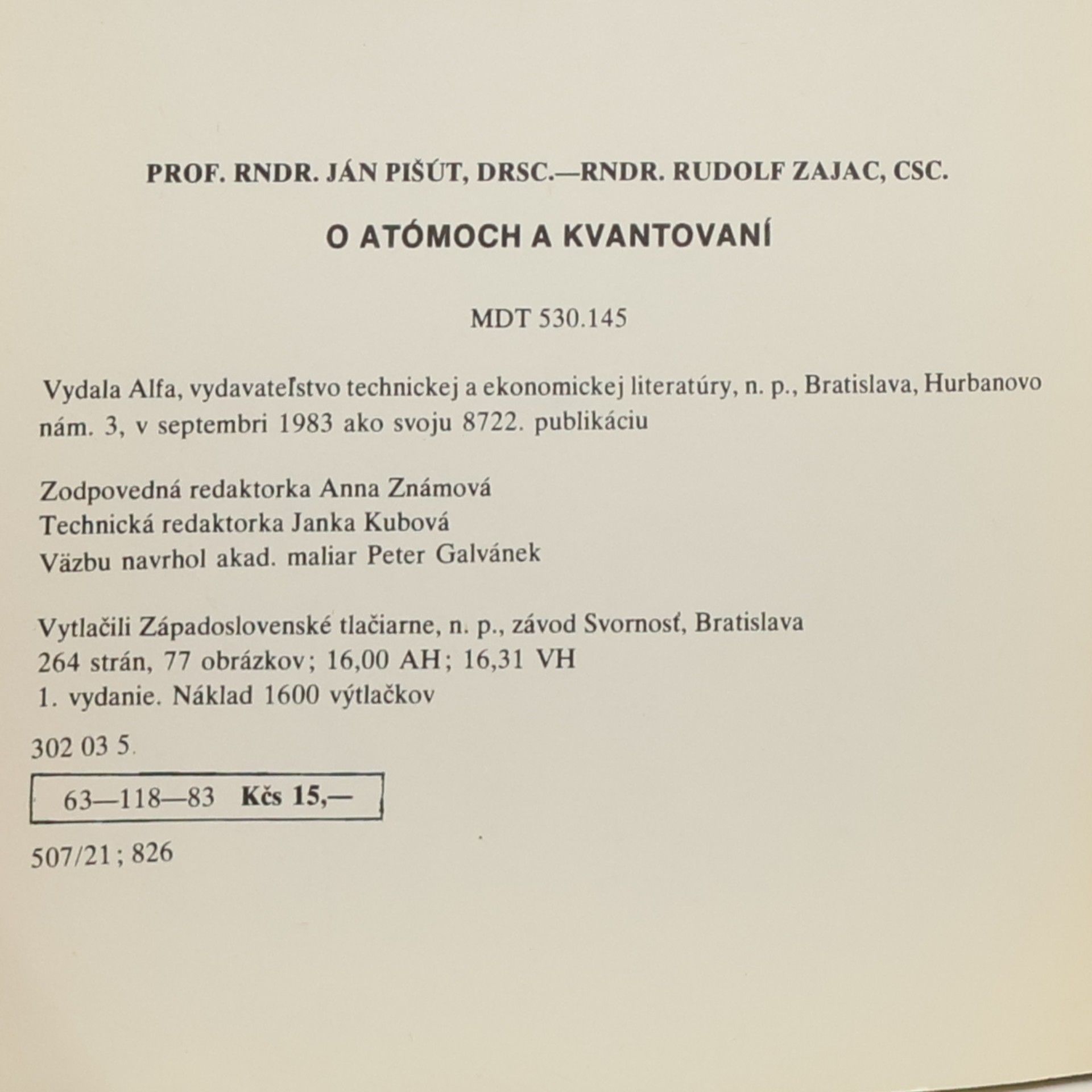 Ján Pišút O atómoch a kvantování