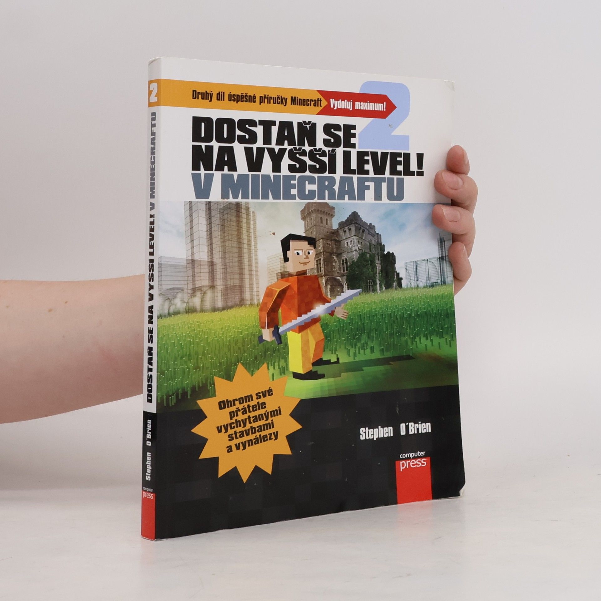 Stephen O'Brien Dostaň se na vyšší level v Minecraftu 2