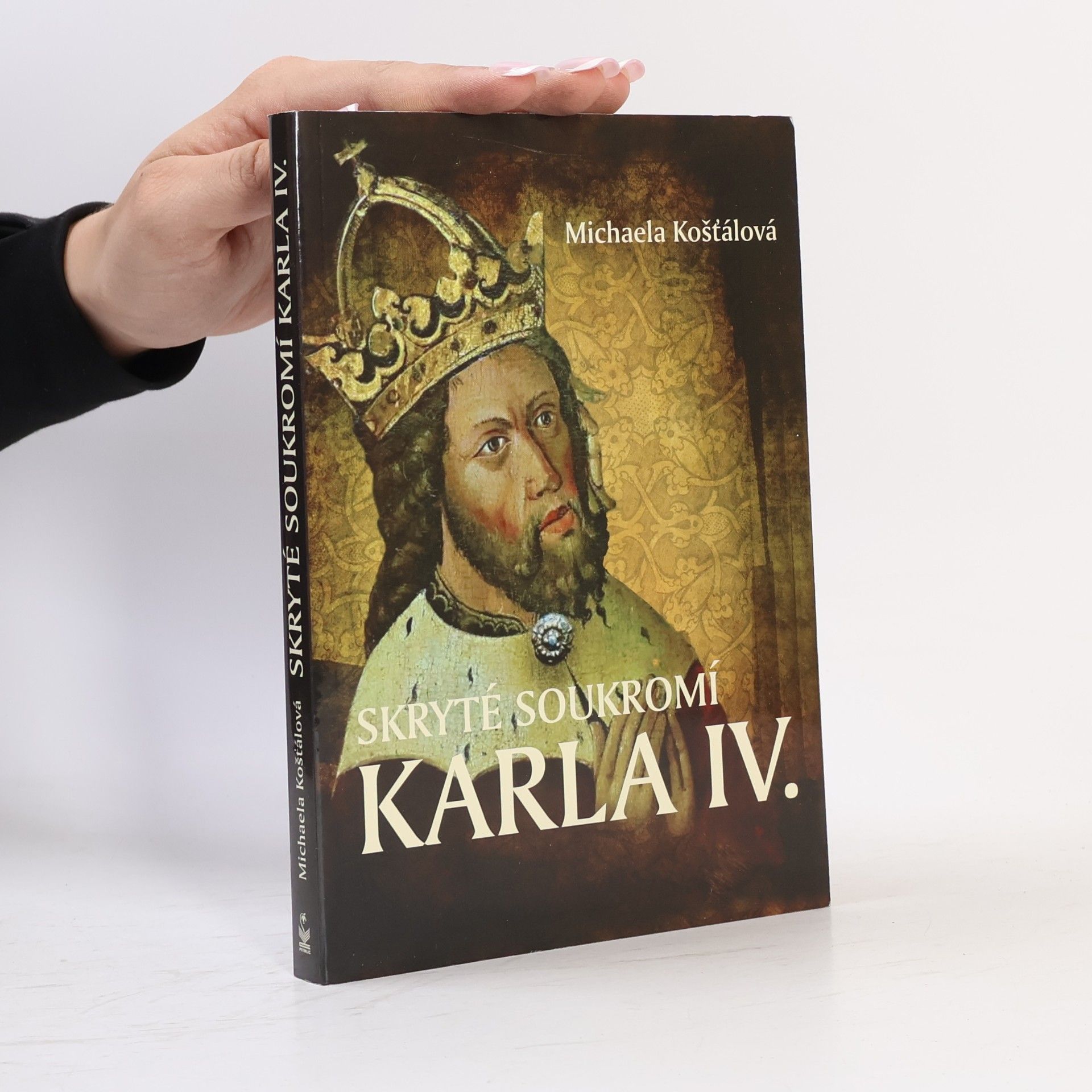 Michaela Košťálová Skryté soukromí Karla IV.