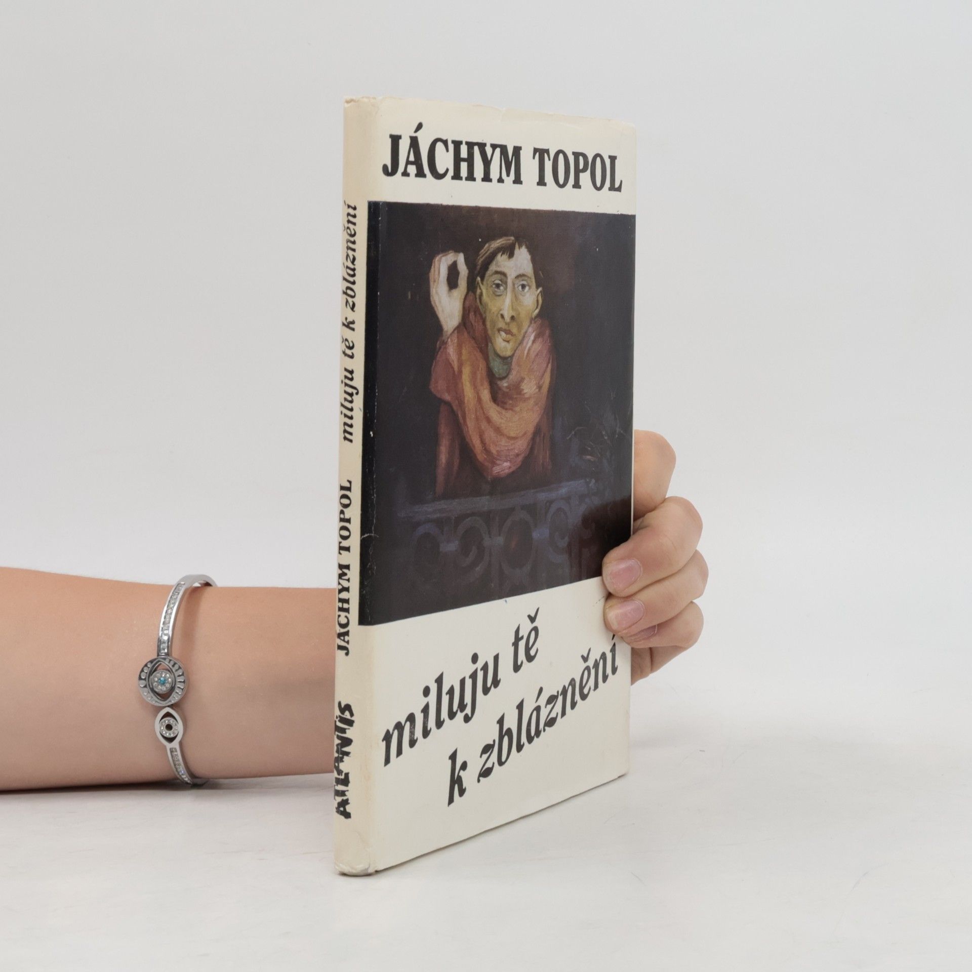 Jáchym Topol Miluju tě k zbláznění