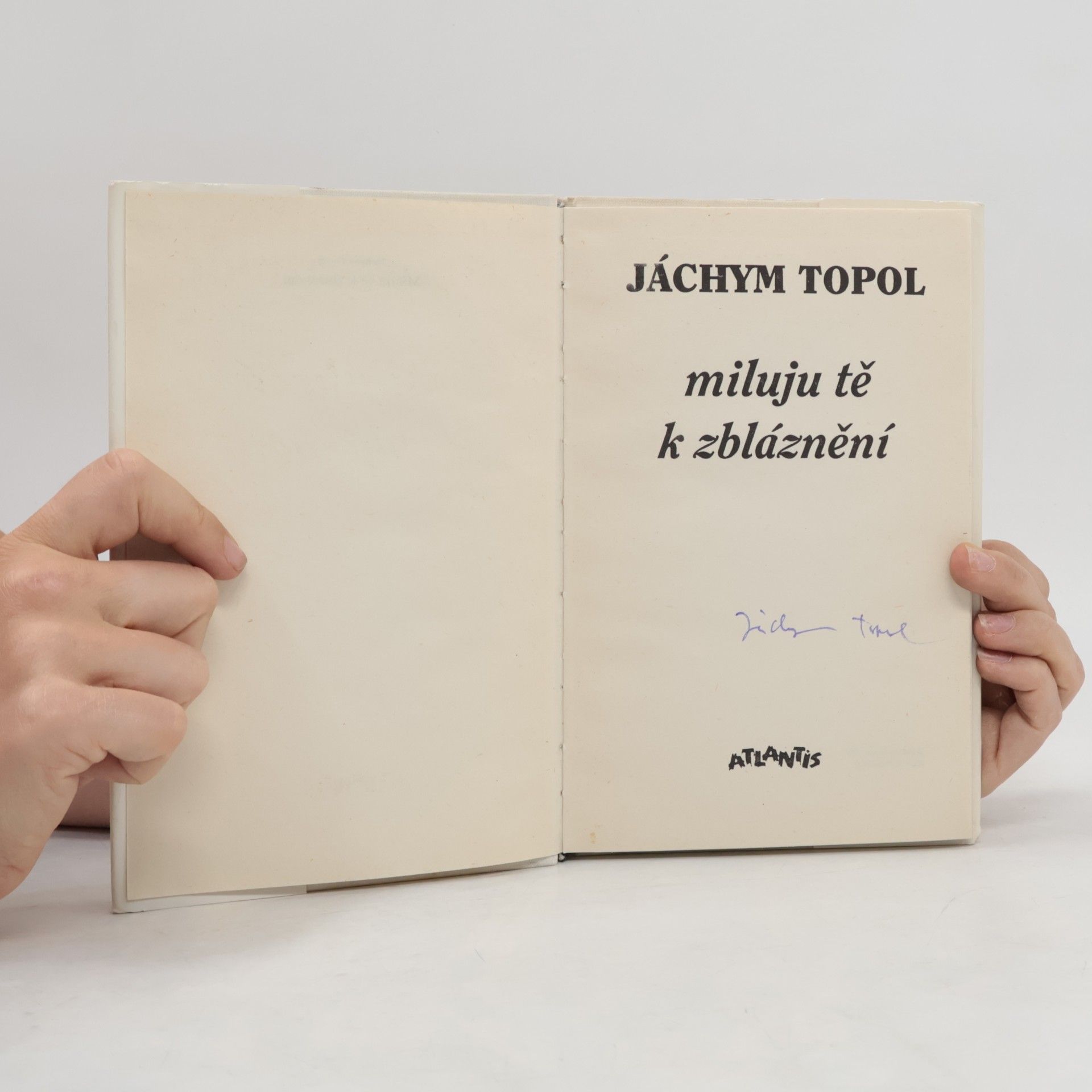 Jáchym Topol Miluju tě k zbláznění