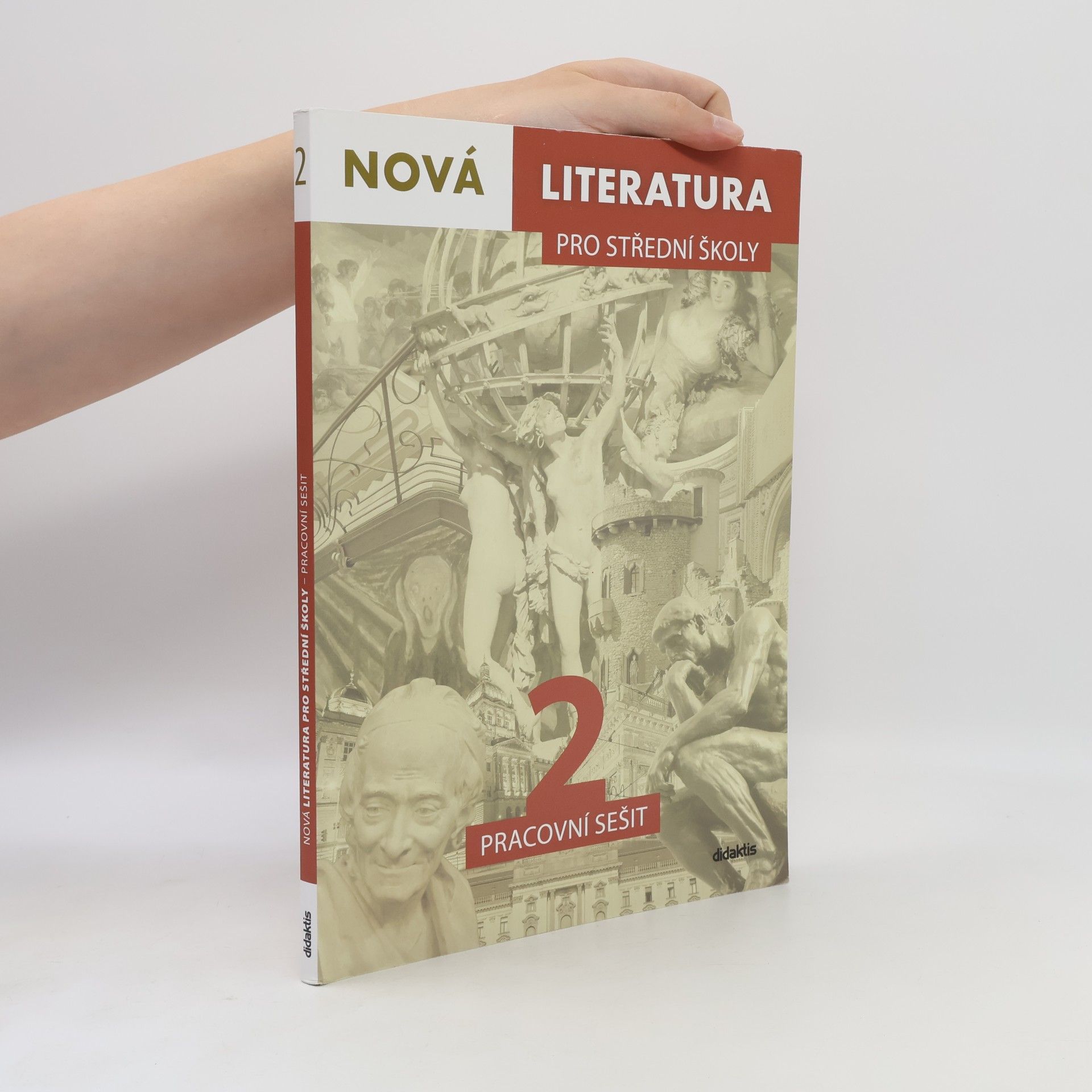 Jolana Fišarová Nová literatura 2 pro střední školy : pracovní sešit