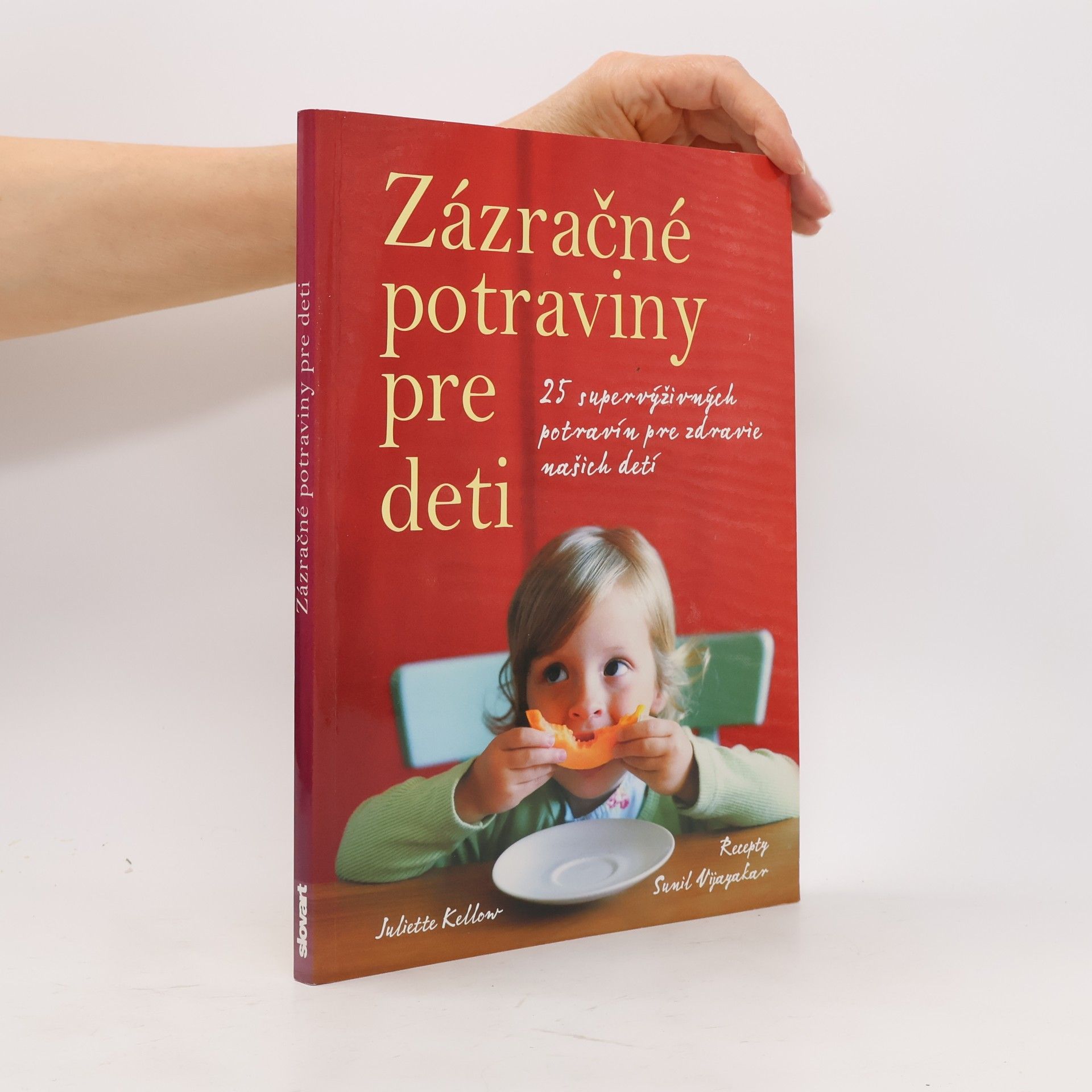 Juliette Kellow Zázračné potraviny pre deti
