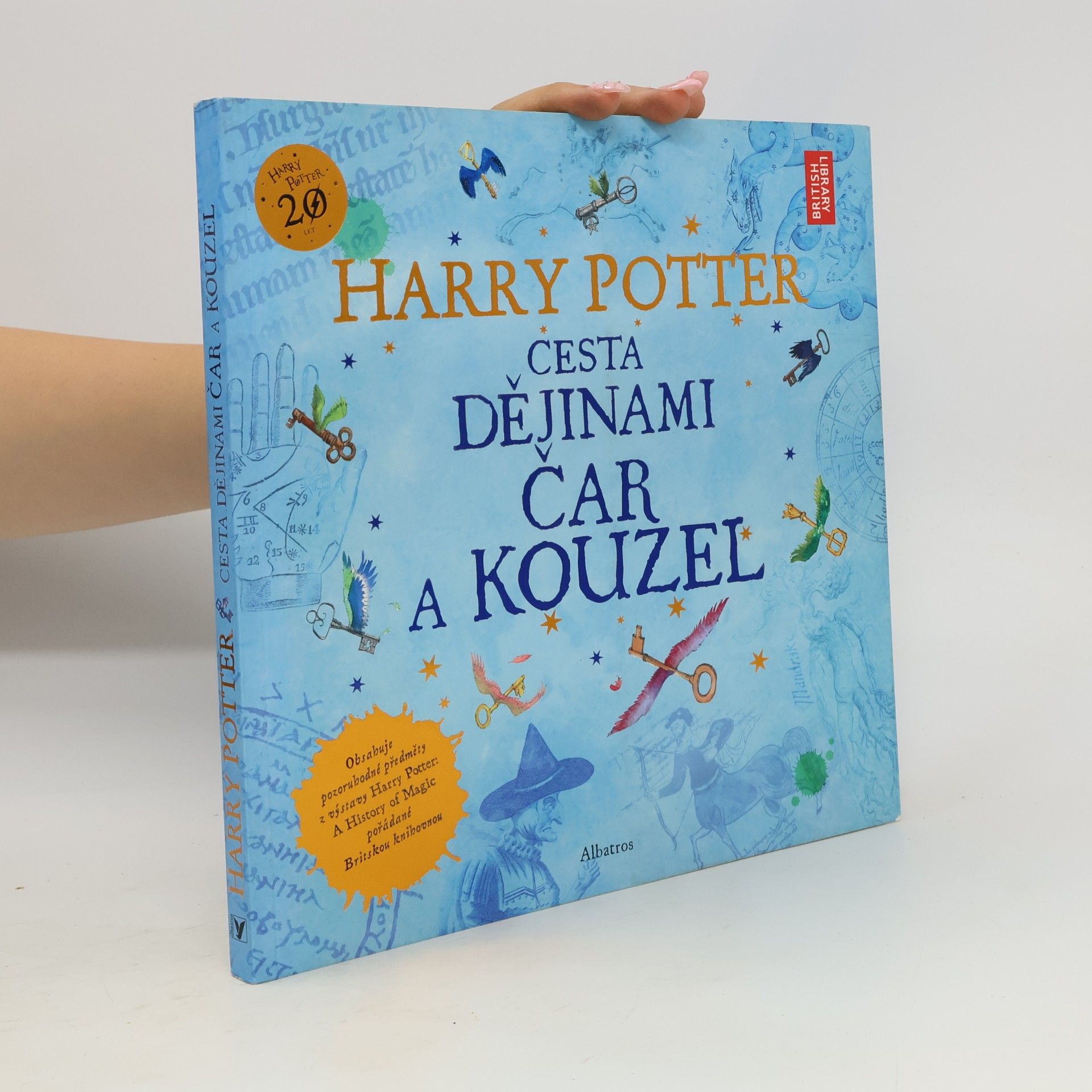 Kateřina Stupková Harry Potter. Cesta dějinami čar a kouzel
