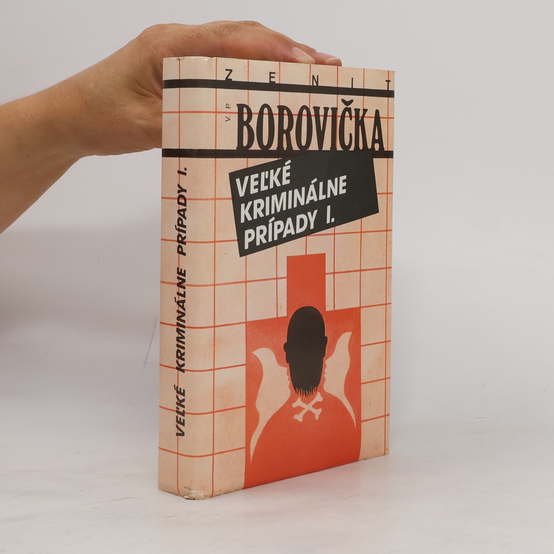 Václav Pavel Borovička Veľké kriminálne prípady I.