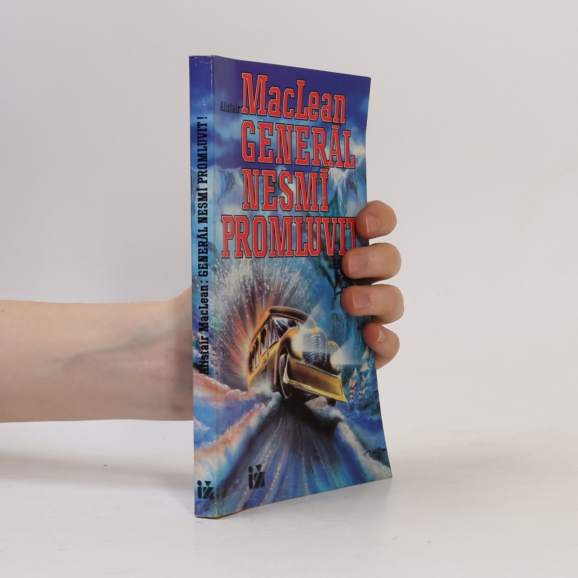 Alistair MacLean Generál nesmí promluvit!