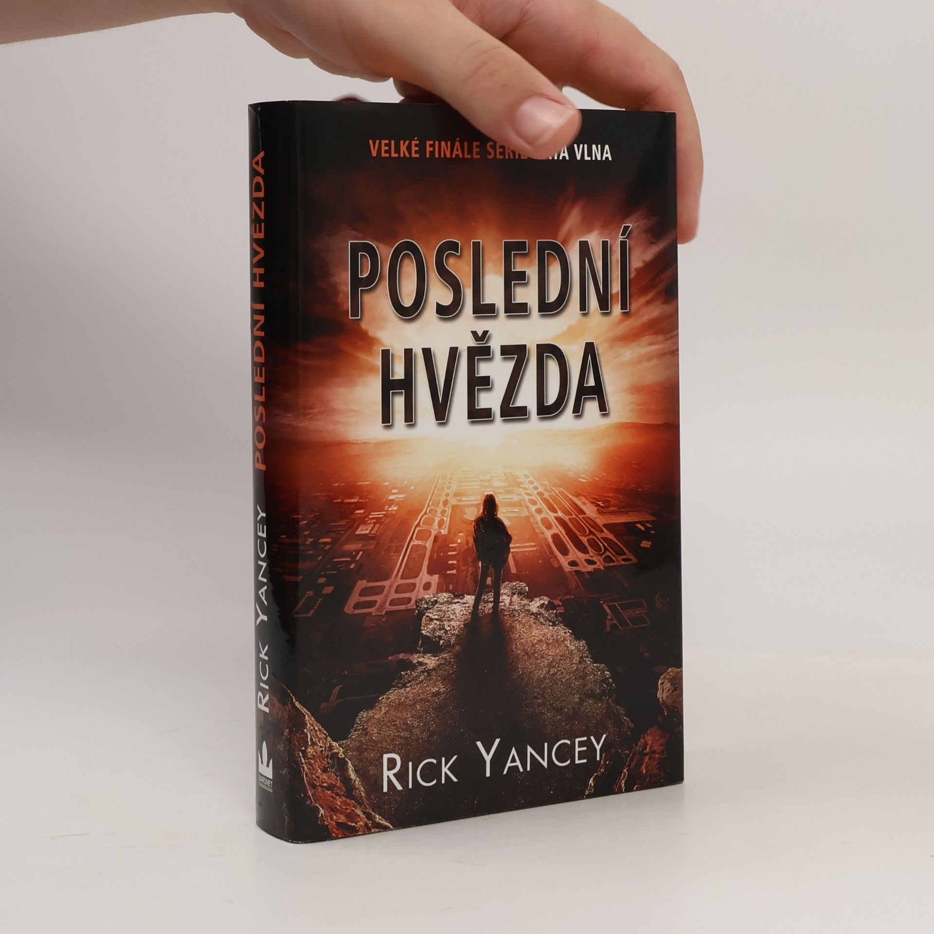 Rick Yancey Poslední hvězda