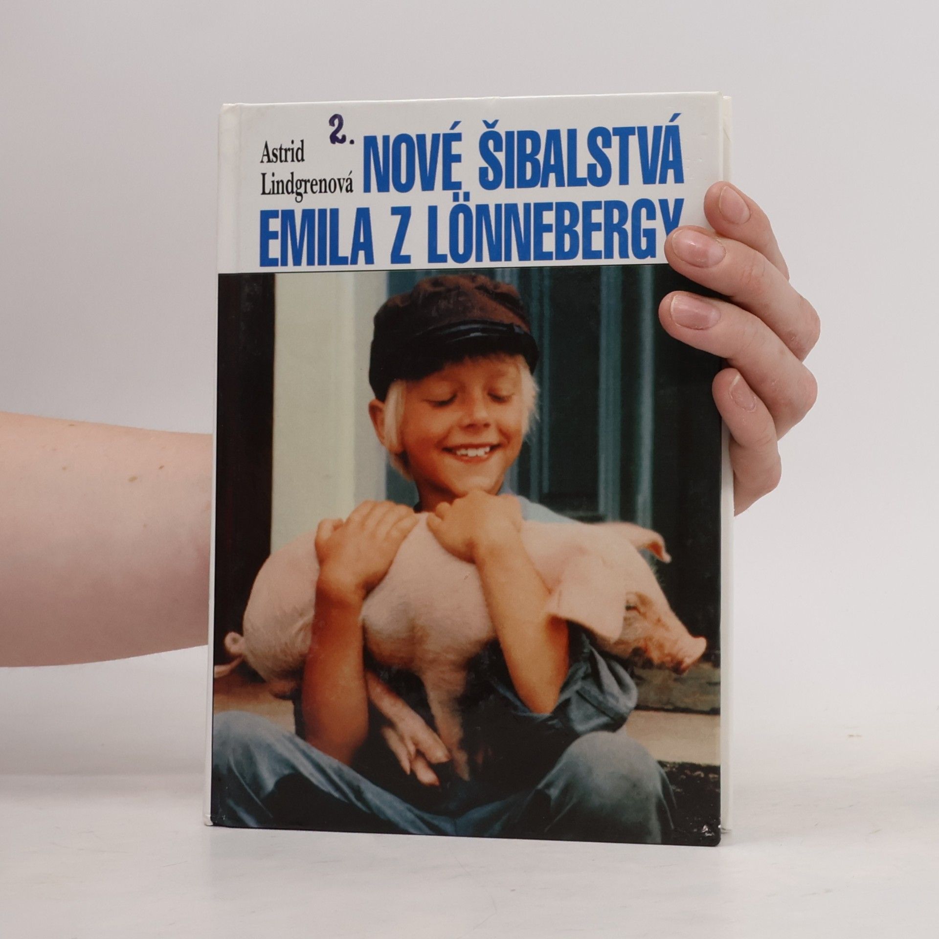 Astrid Lindgren Nové šibalstvá Emila z Lönnebergy