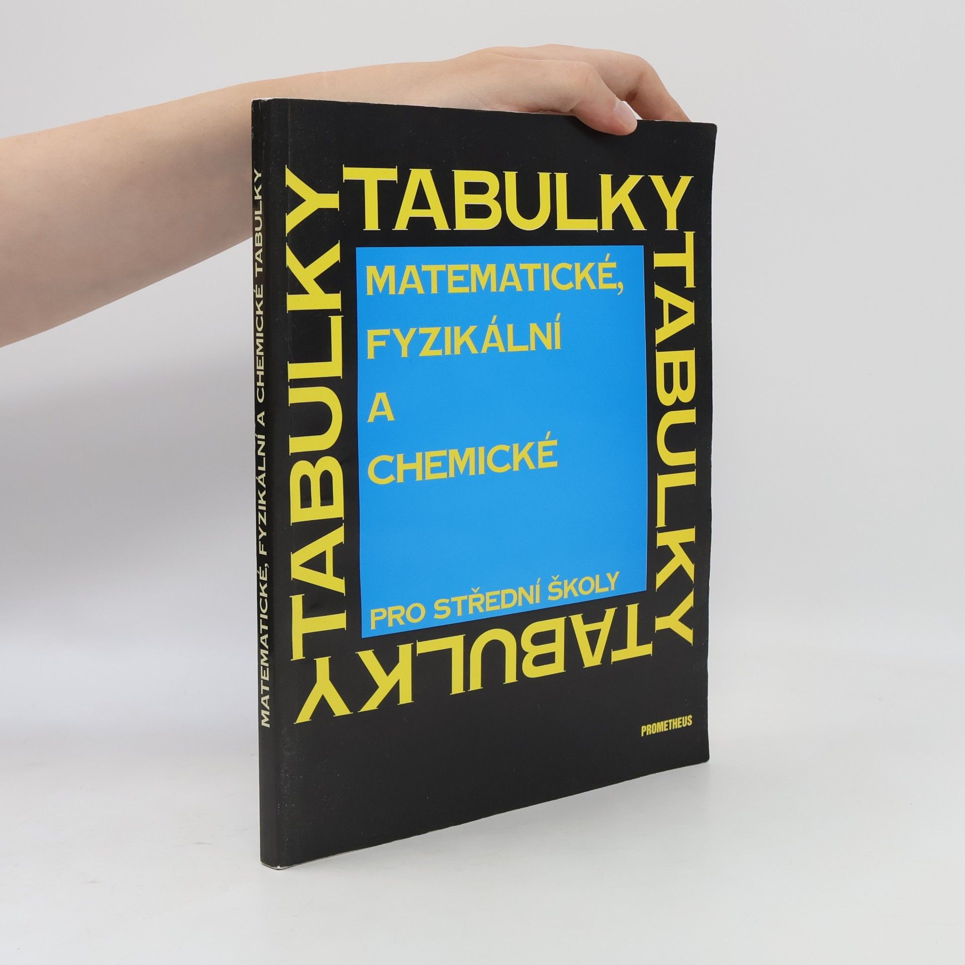 AA.VV. Matematické, fyzikální a chemické tabulky pro střední školy