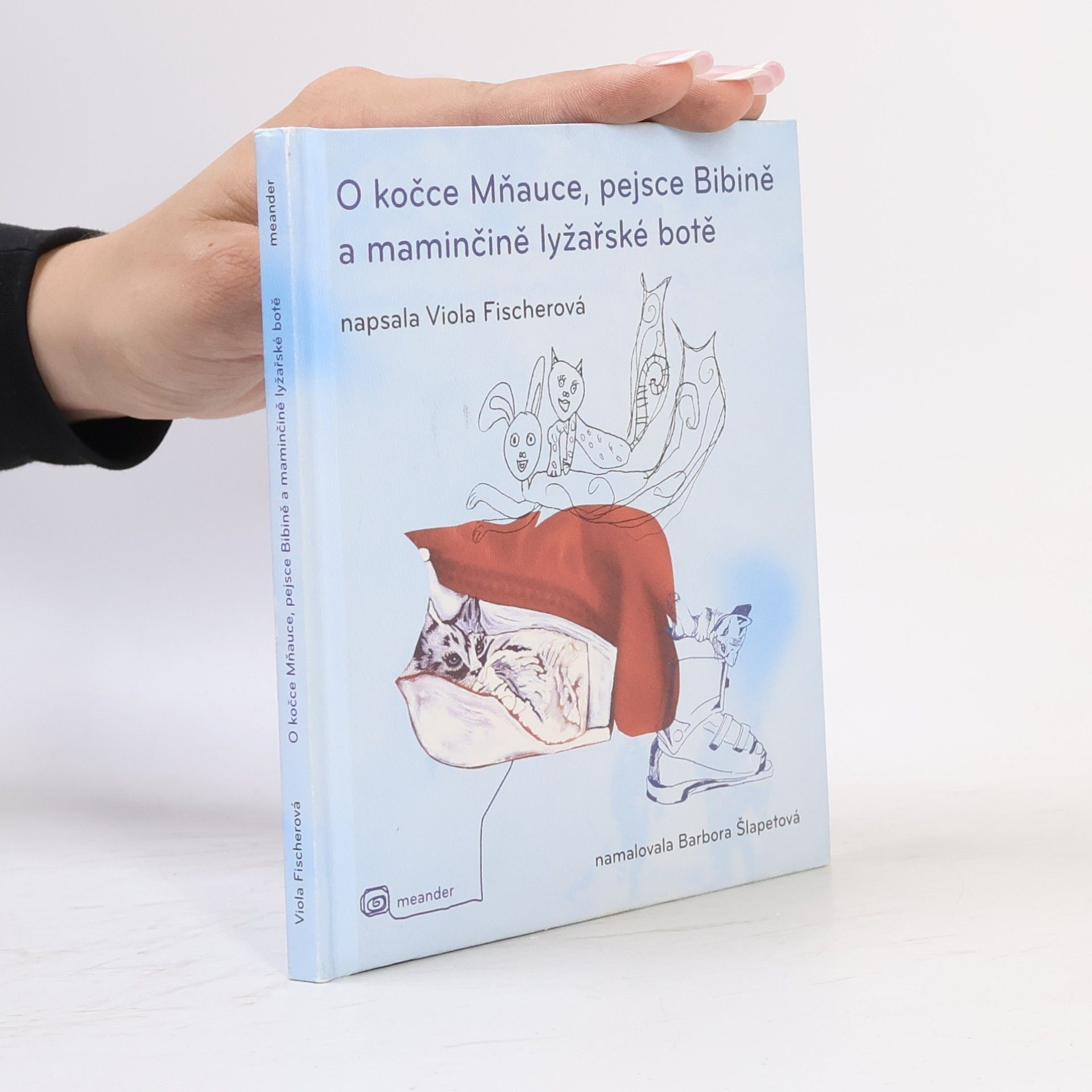 Barbora Šlapetová O kočce Mňauce, pejsce Bibině a maminčině lyžařské botě