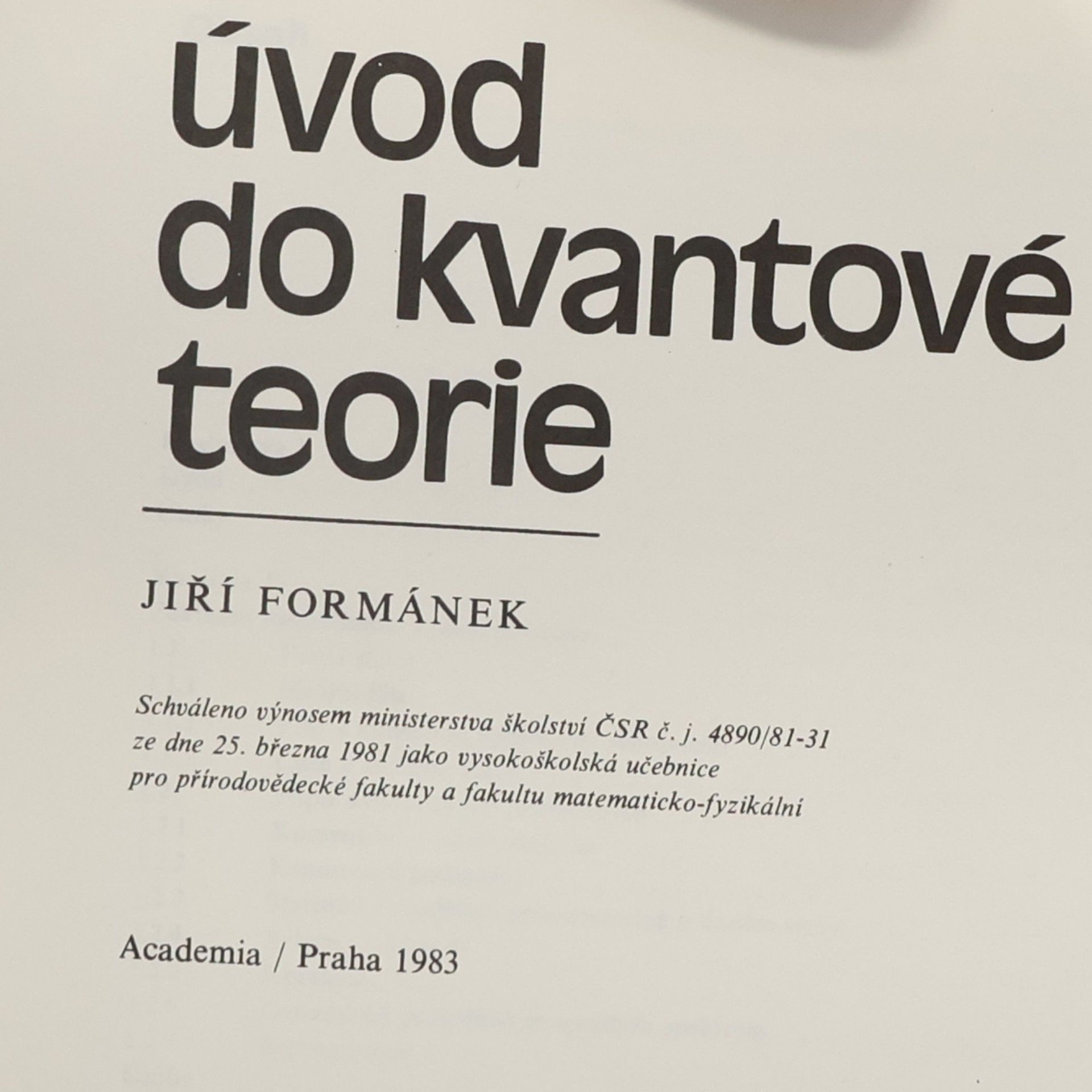 Jiří Formánek Úvod do kvantové teorie