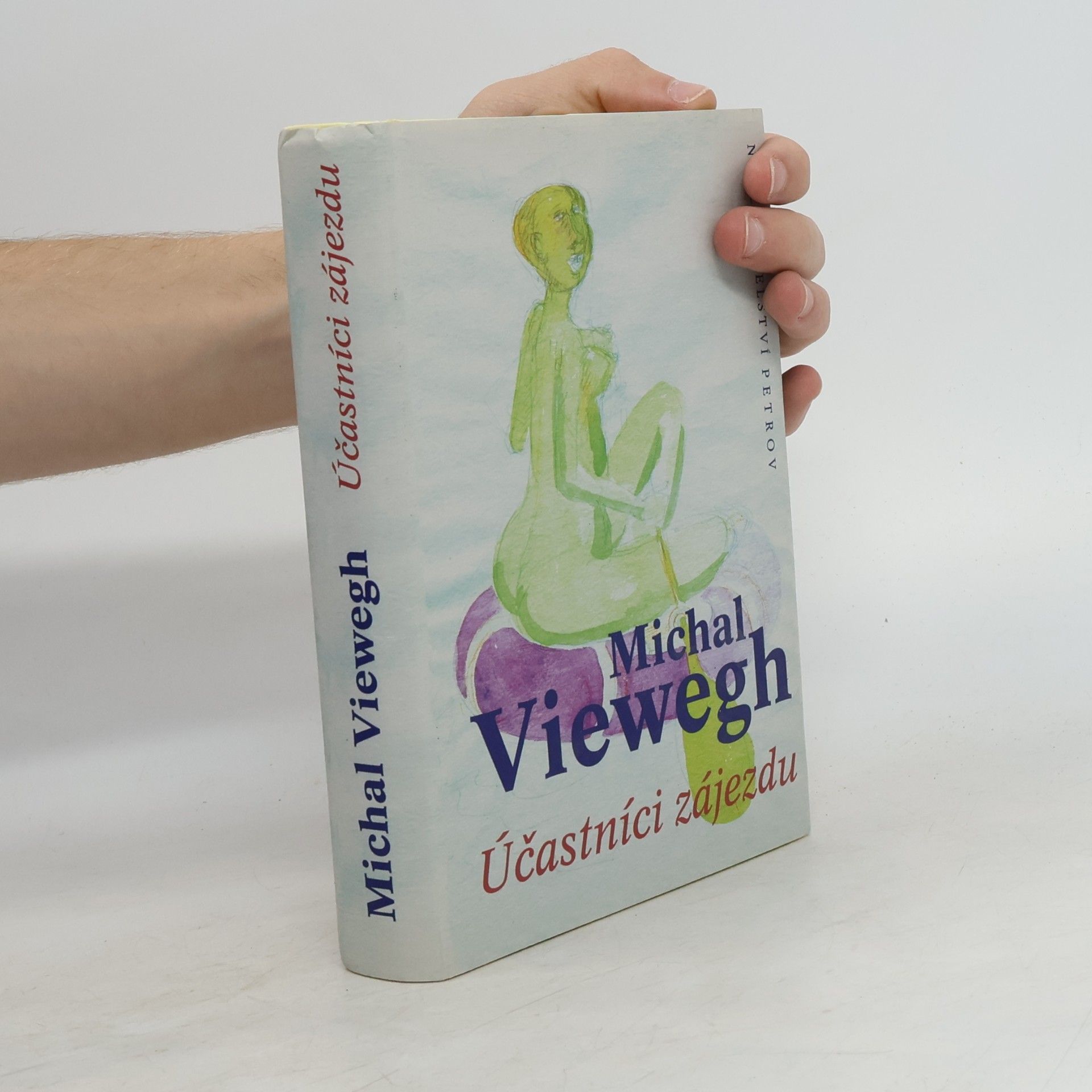 Michal Viewegh Účastníci zájezdu