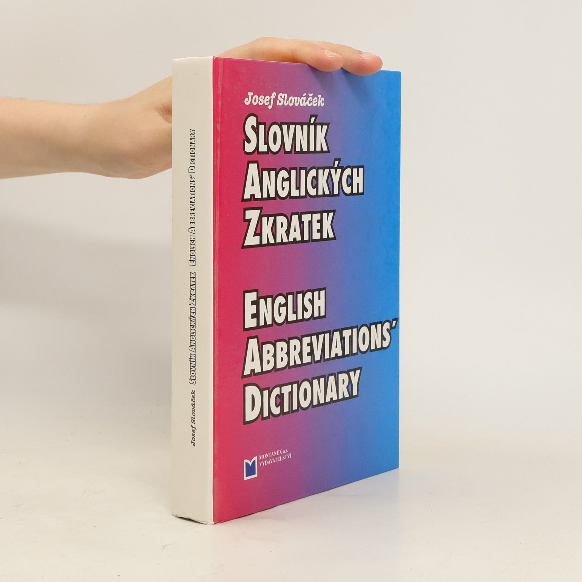 Josef Slováček Slovník anglických zkratek. English abbreviations' dictionary