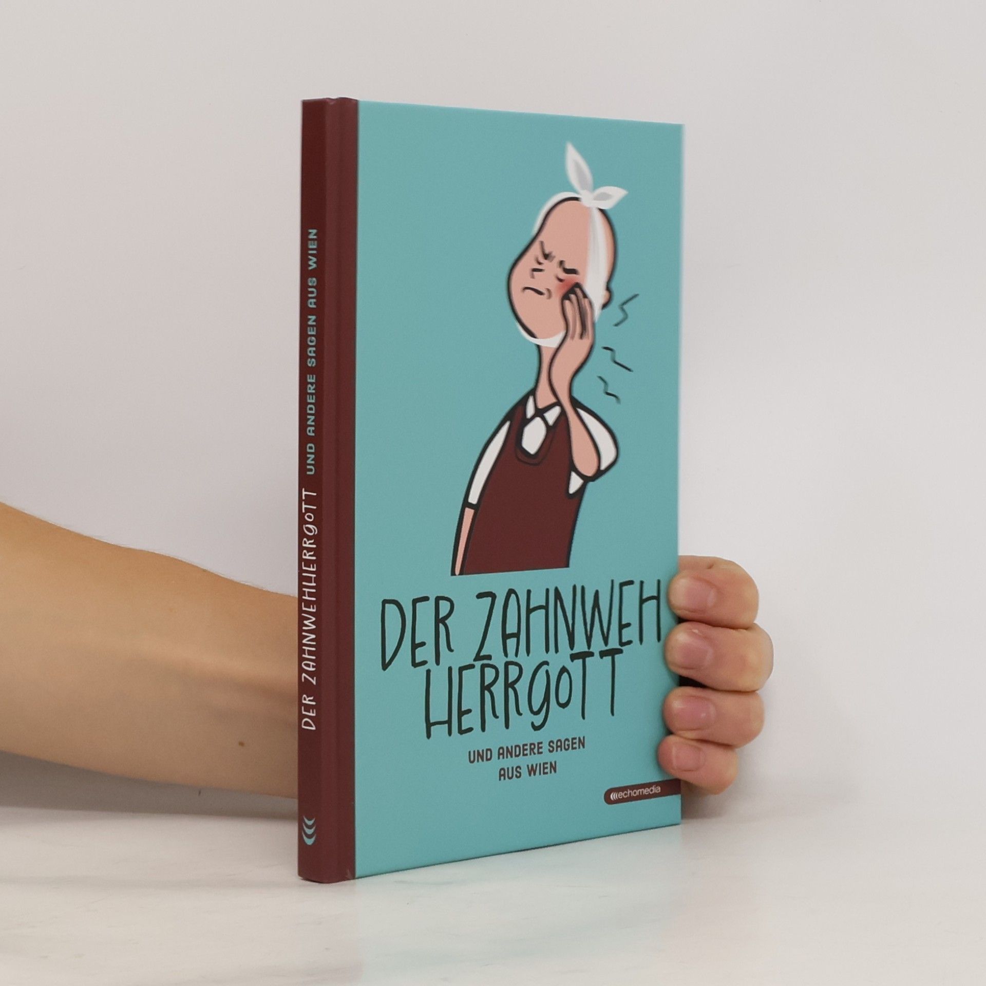 Werner Brunner Der Zahnwehhergott und andere Sagen