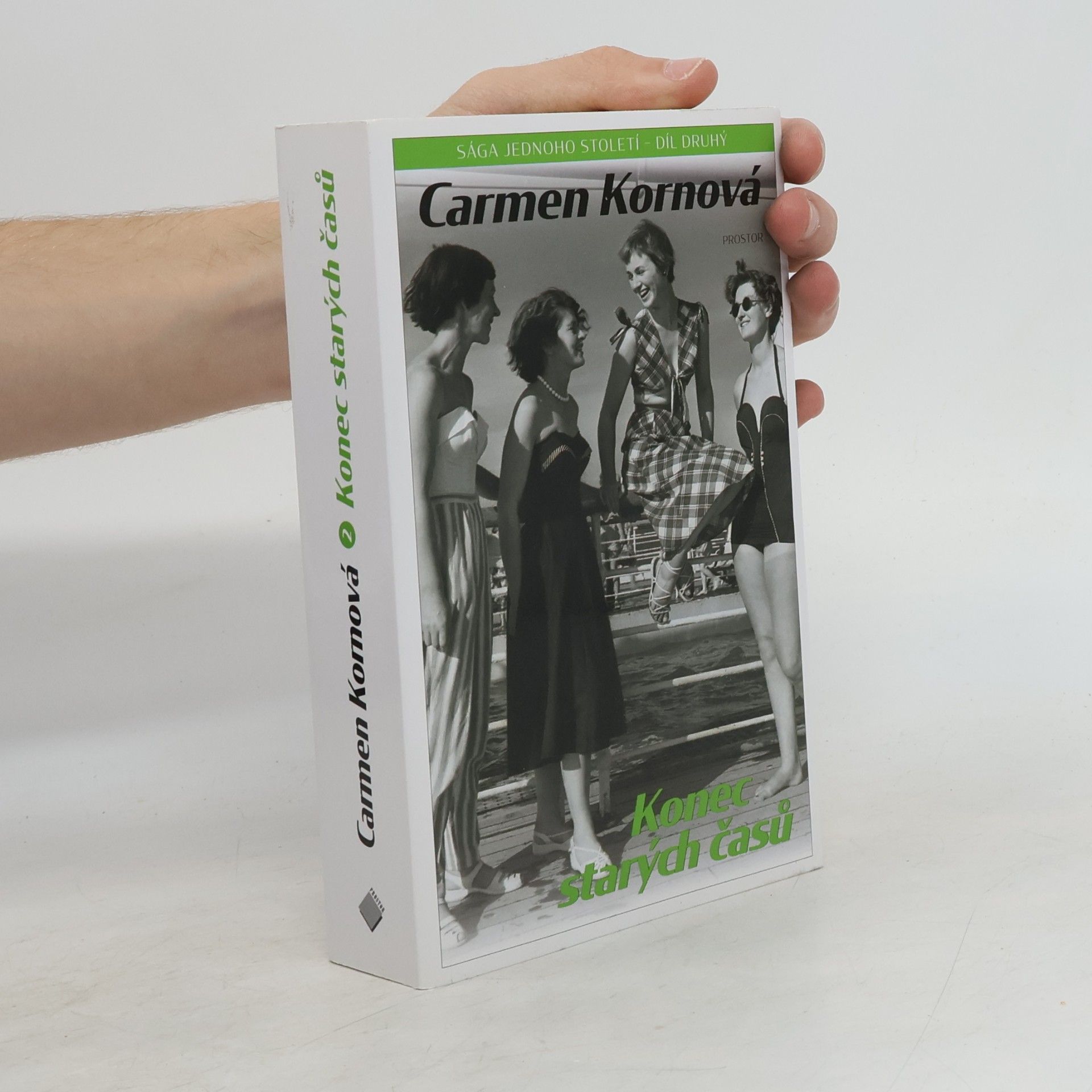 Carmen Korn Konec starých časů. Sága jednoho století. Díl 2.