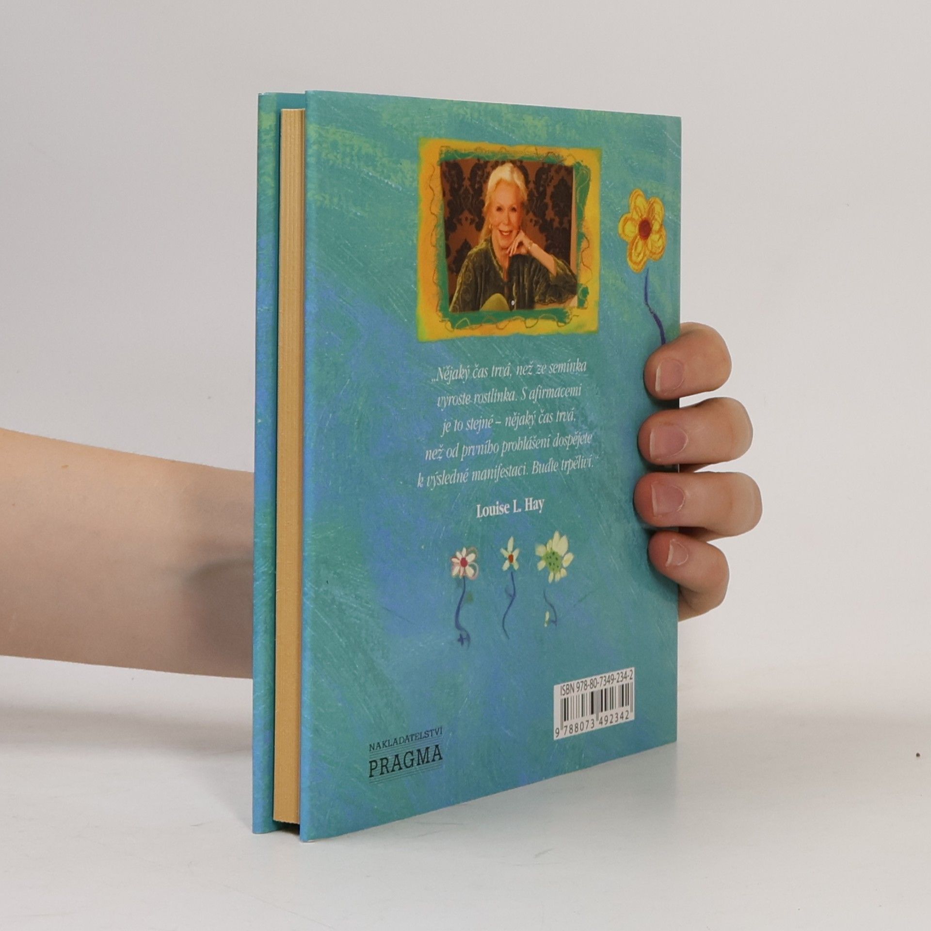 Louise Lynn Hay Poznejte dobro v sobě! : jak se naučit používat afirmace