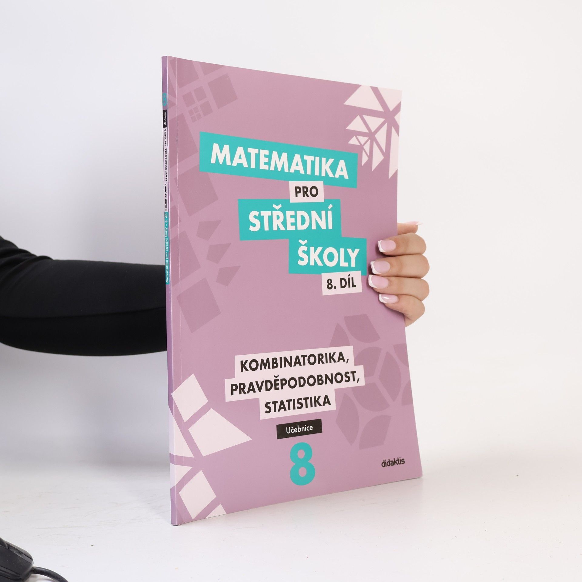 Radek Horenský Matematika pro střední školy 8. díl, učebnice. Kombinatorika, pravděpodobnost, statistika.