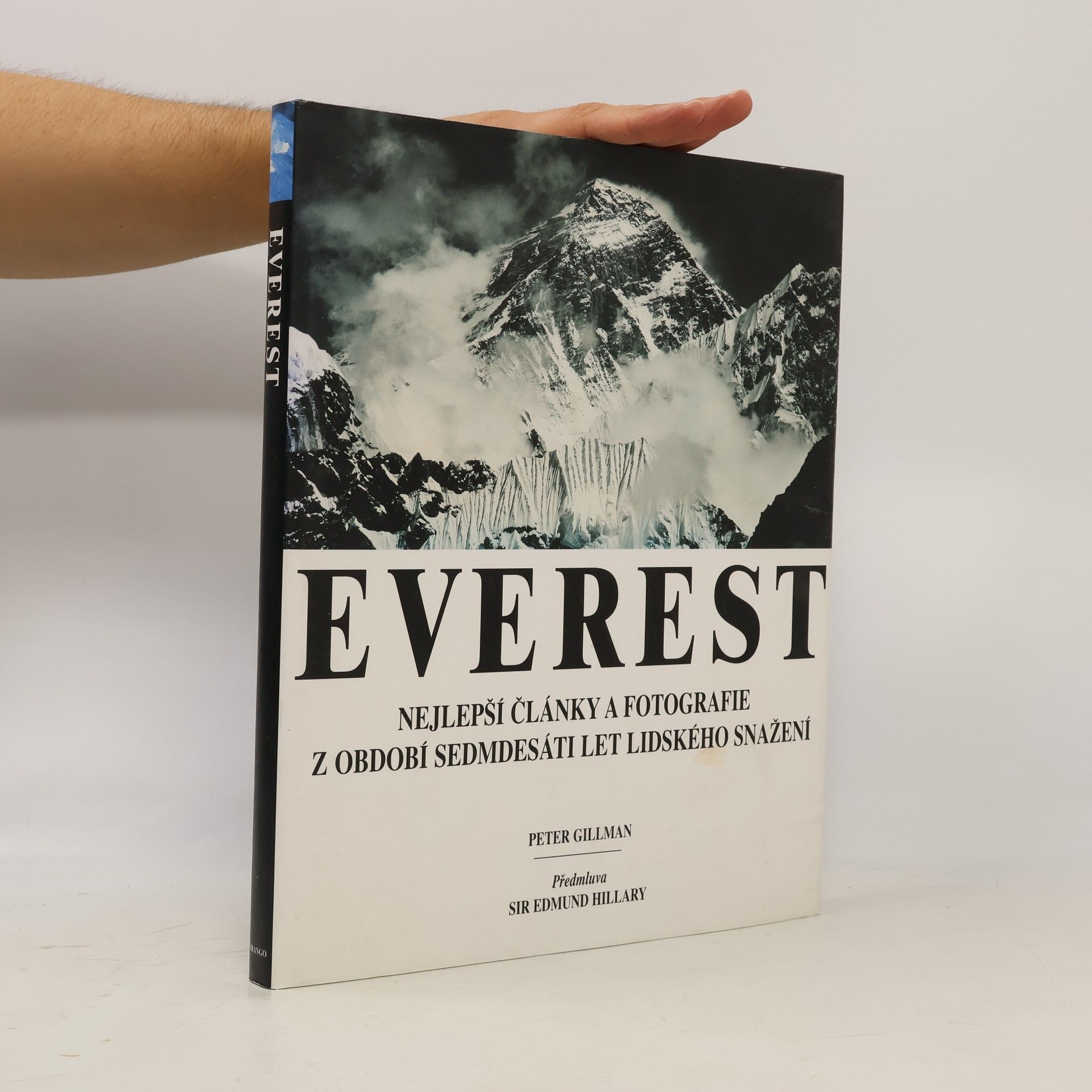 Edmund Hillary Everest. Nejlepší články a fotografie z období sedmdesáti let lidského snažení