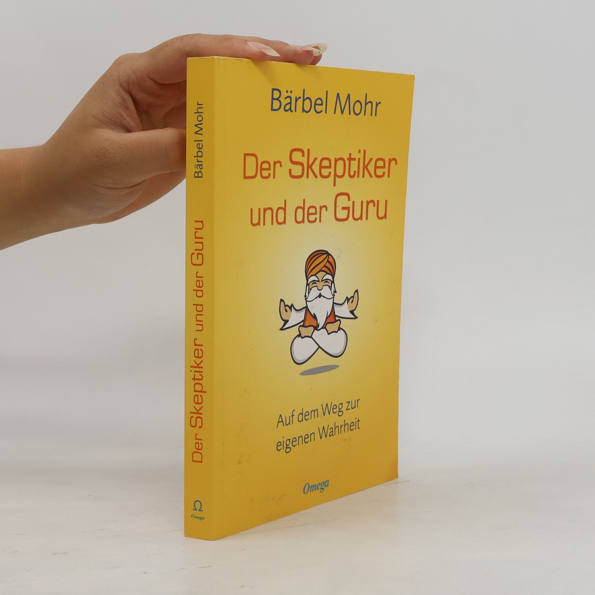 Bärbel Mohr Der Skeptiker und der Guru