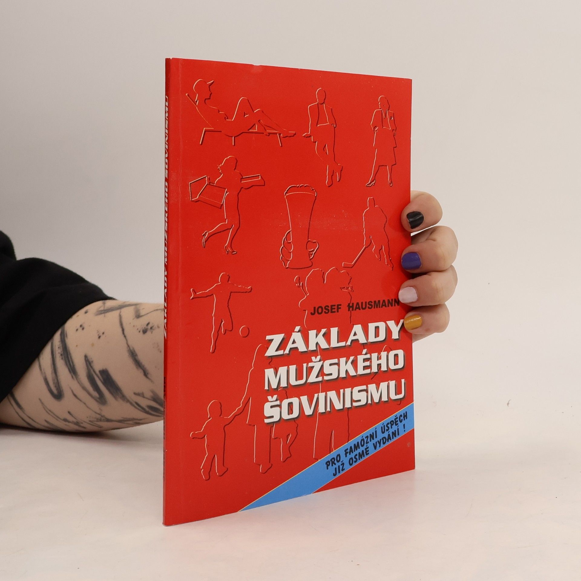 Josef Hausmann Základy mužského šovinismu