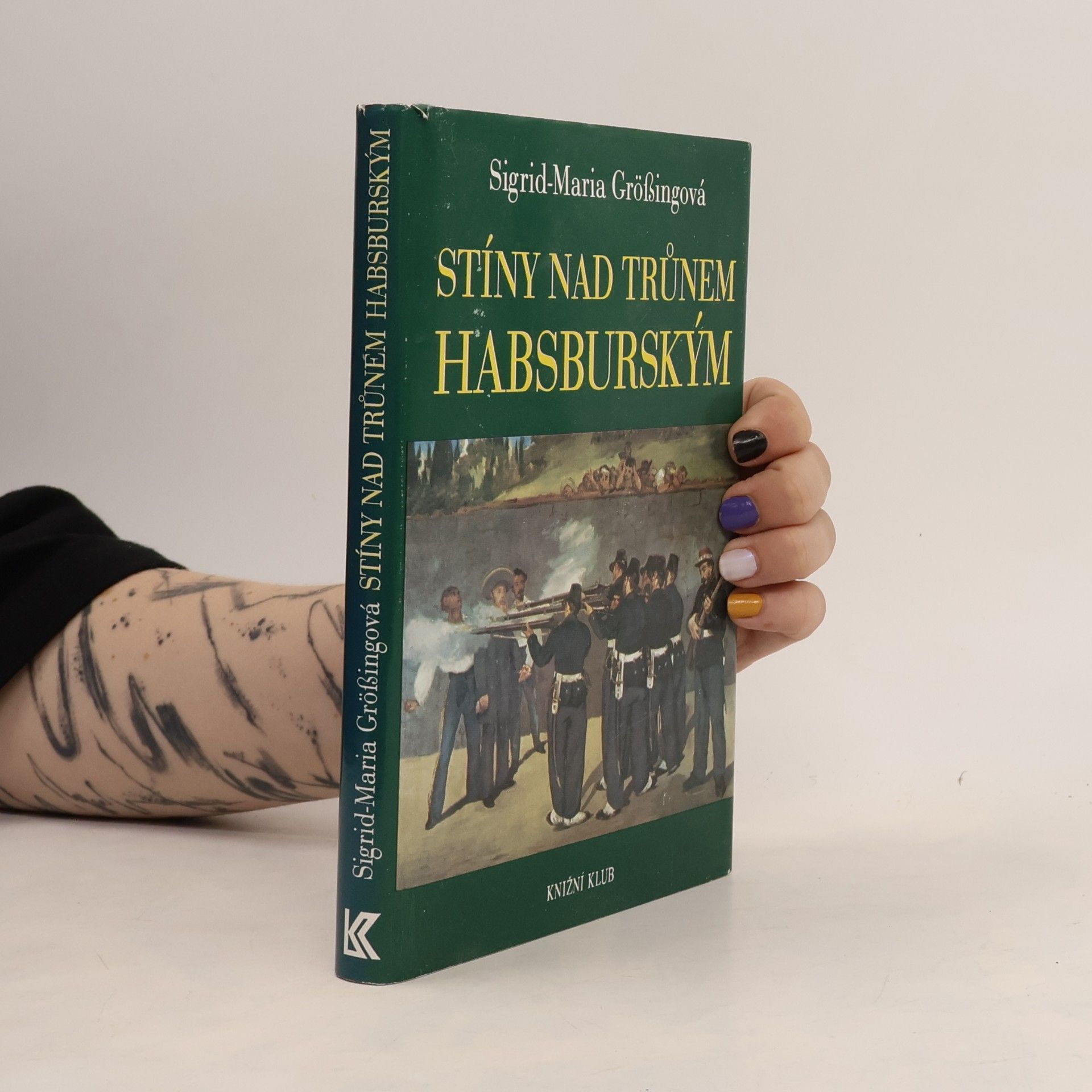 Sigrid Größing Stíny nad trůnem habsburským