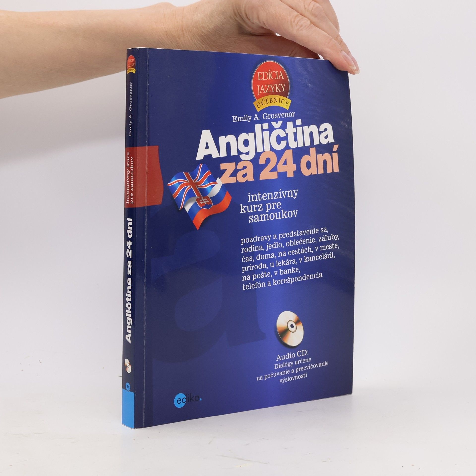 Emily A. Grosvenor Angličtina za 24 dní: intenzívny kurz pre samoukov